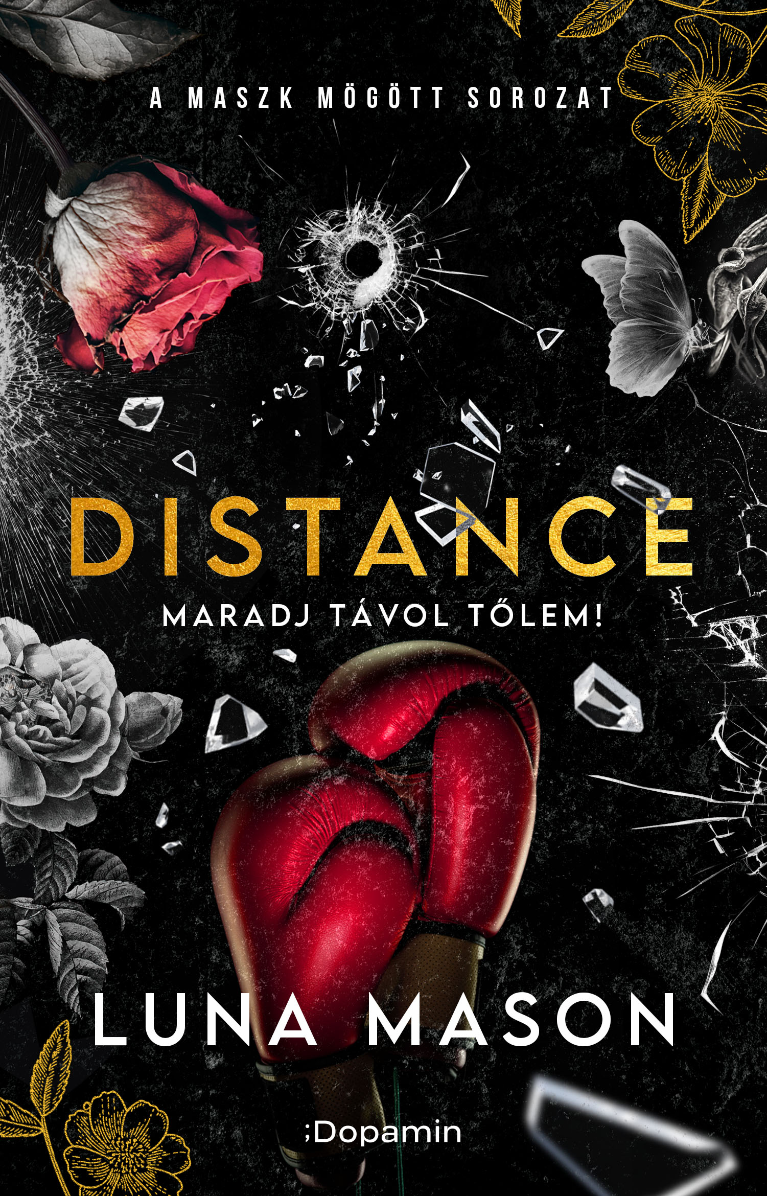 DISTANCE  MARADJ TÁVOL TŐLEM!