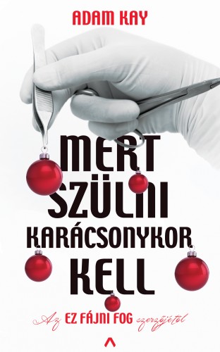 Mert szülni karácsonykor kell Mert szülni karácsonykor kell