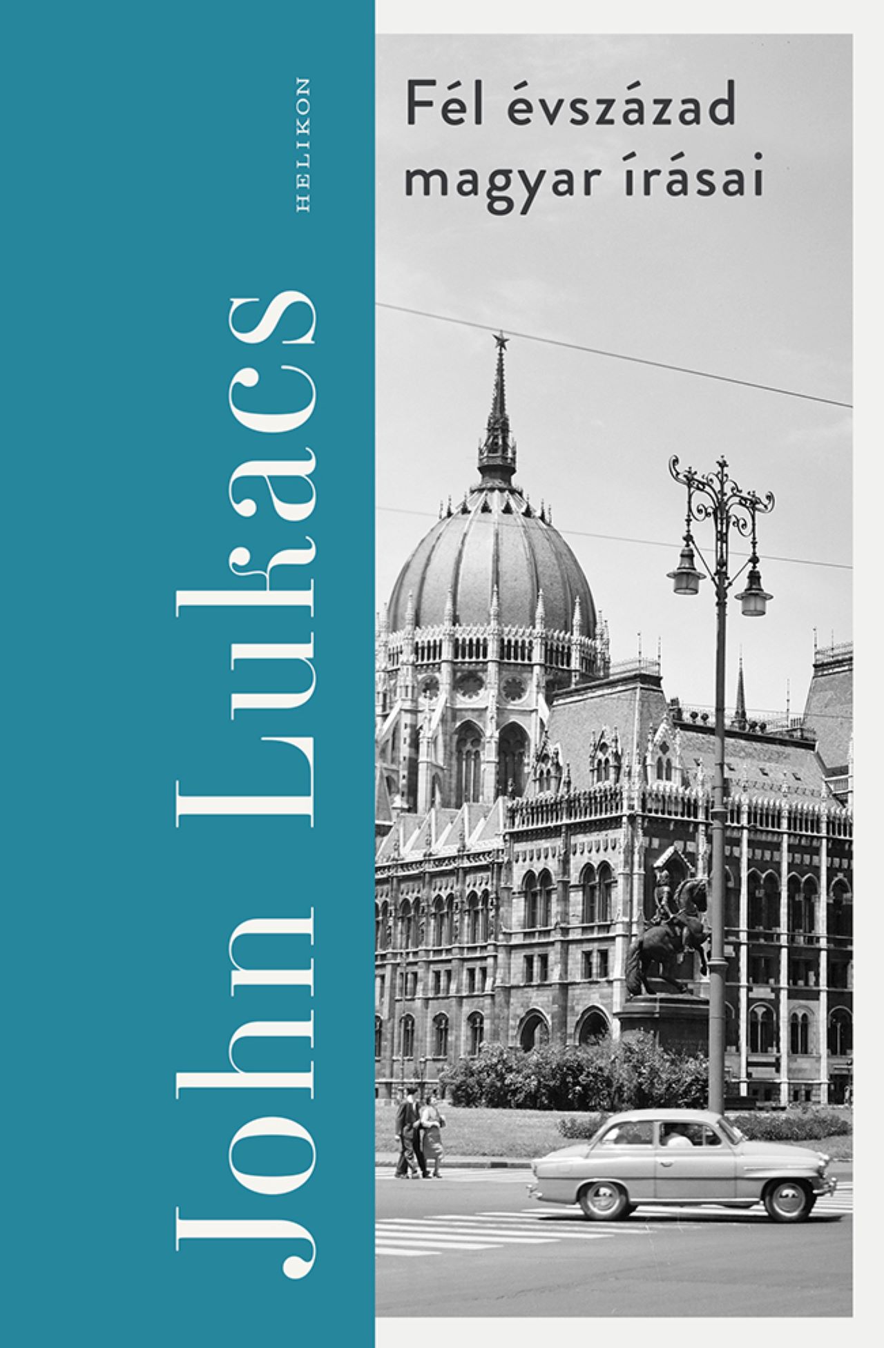 FÉL ÉVSZÁZAD MAGYAR ÍRÁSAI