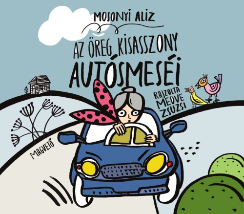 Az öreg kisasszony autósmeséi