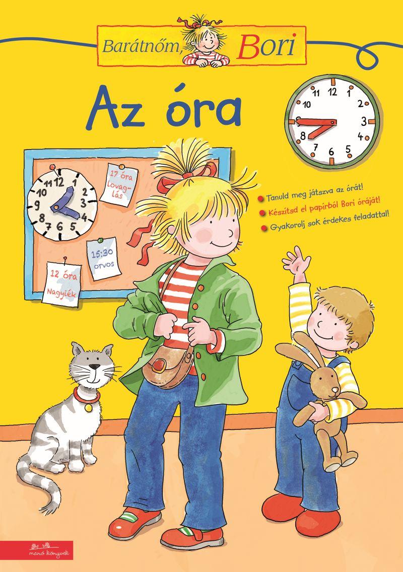 AZ ÓRA - BARÁTNŐM, BORI FOGLALKOZTATÓ AZ ÓRA - BARÁTNŐM, BORI FOGLALKOZTATÓ