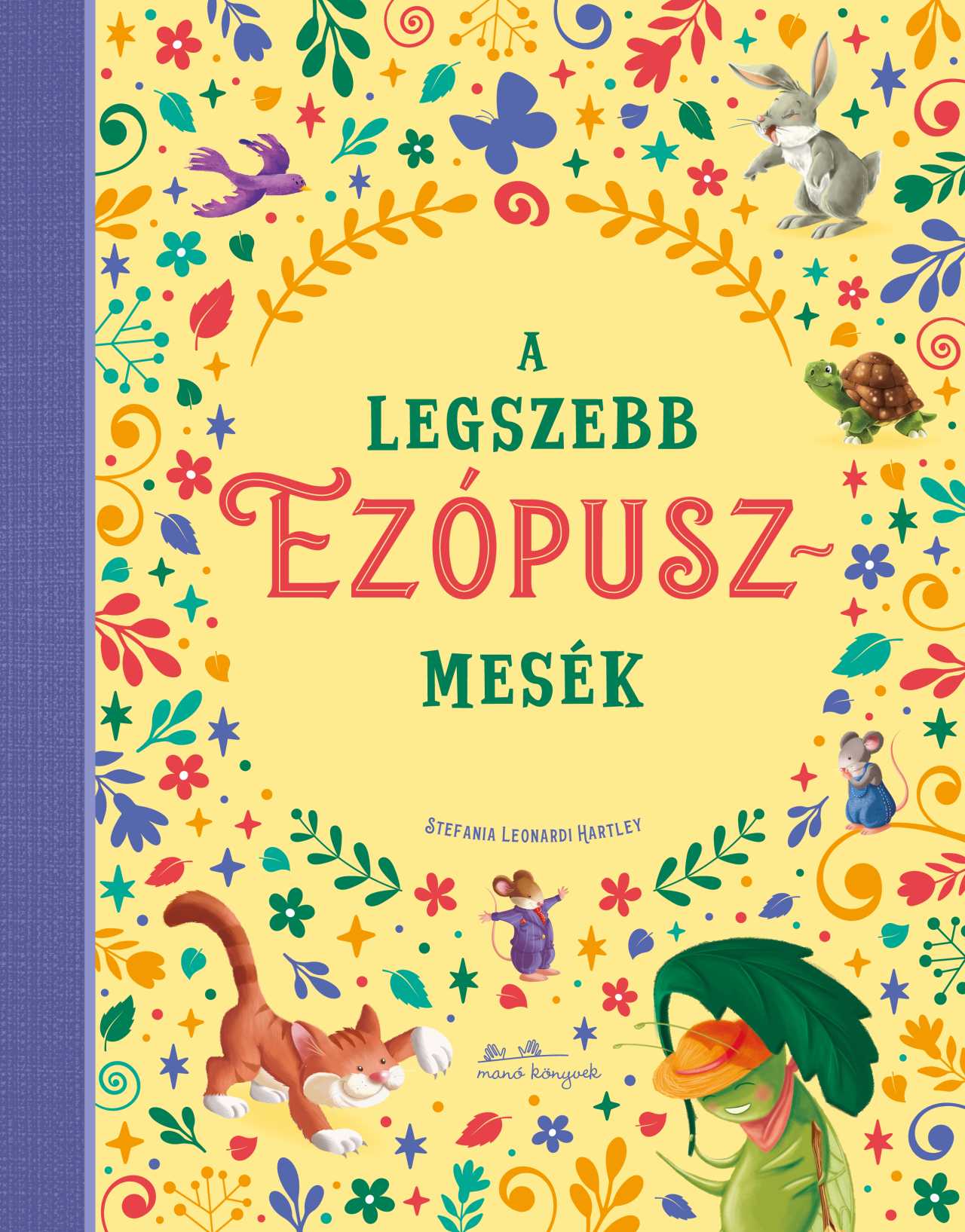 A LEGSZEBB EZÓPUSZ-MESÉK