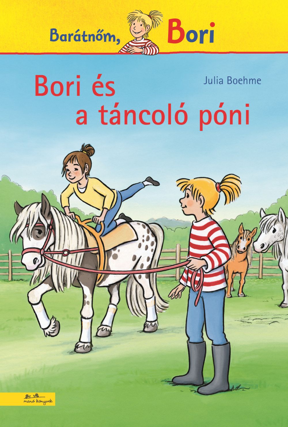 BORI ÉS A TÁNCOLÓ PÓNI - BARÁTNŐM, BORI