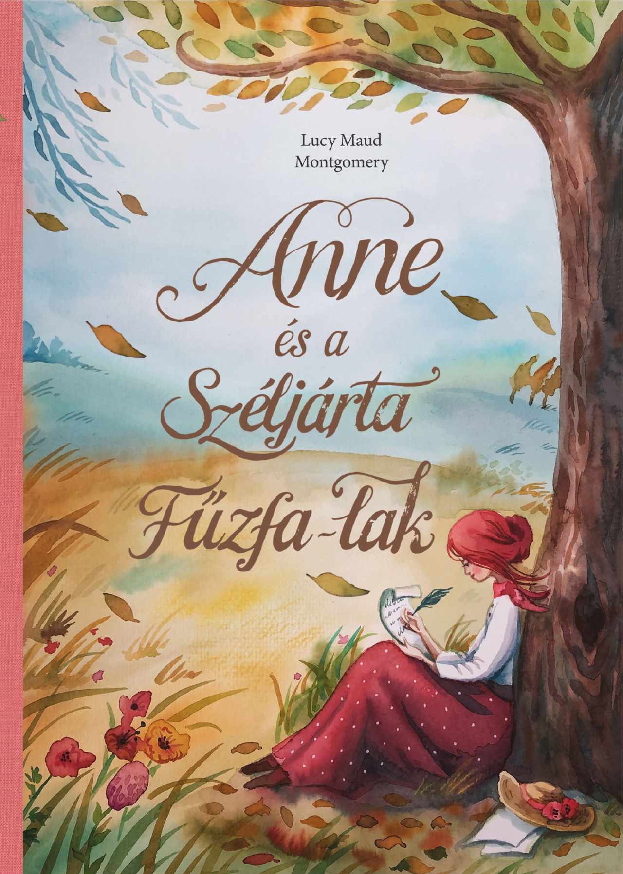 ANNE ÉS A SZÉLJÁRTA FŰZFA-LAK