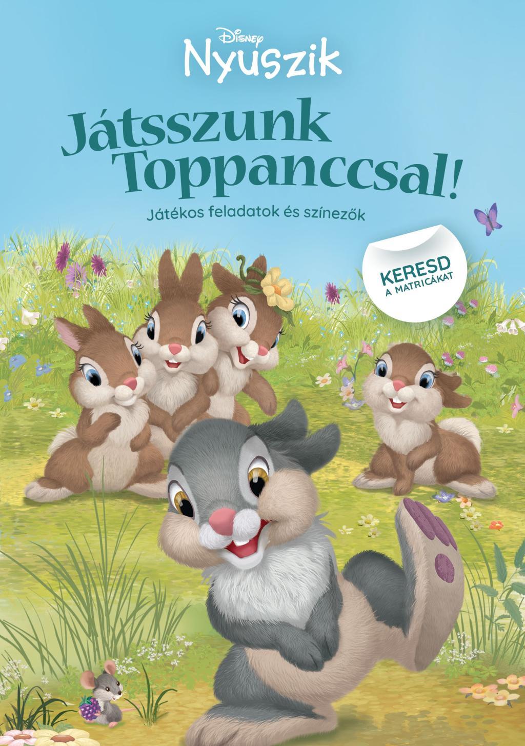 DISNEY NYUSZIK - JÁTSSZUNK TOPPANCCSAL! DISNEY NYUSZIK - JÁTSSZUNK TOPPANCCSAL!
