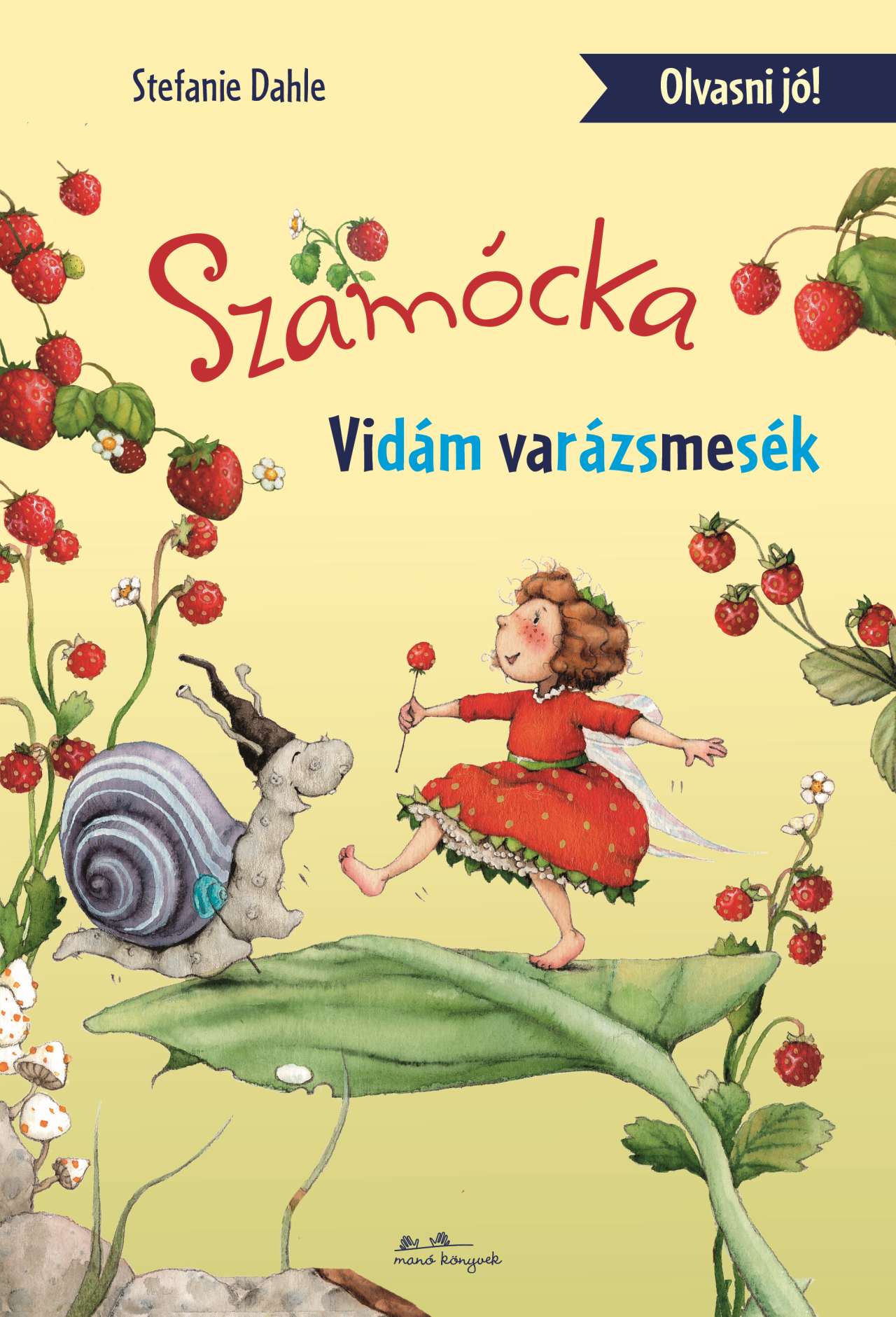 SZAMÓCKA - VIDÁM VARÁZSMESÉK - OLVASNI JÓ!