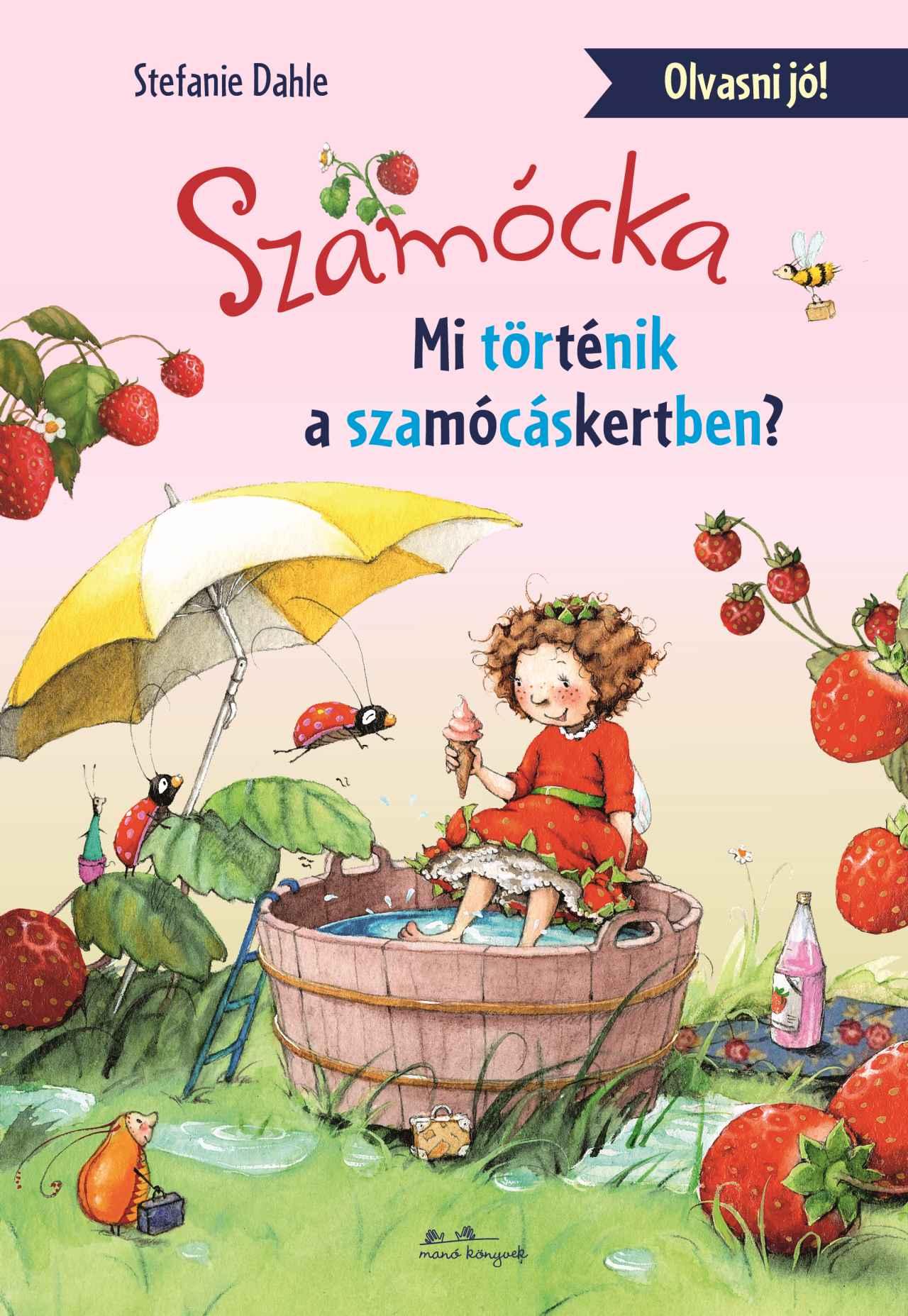 SZAMÓCKA - MI TÖRTÉNT A SZAMÓCÁSKERTBEN? - OLVASNI JÓ!