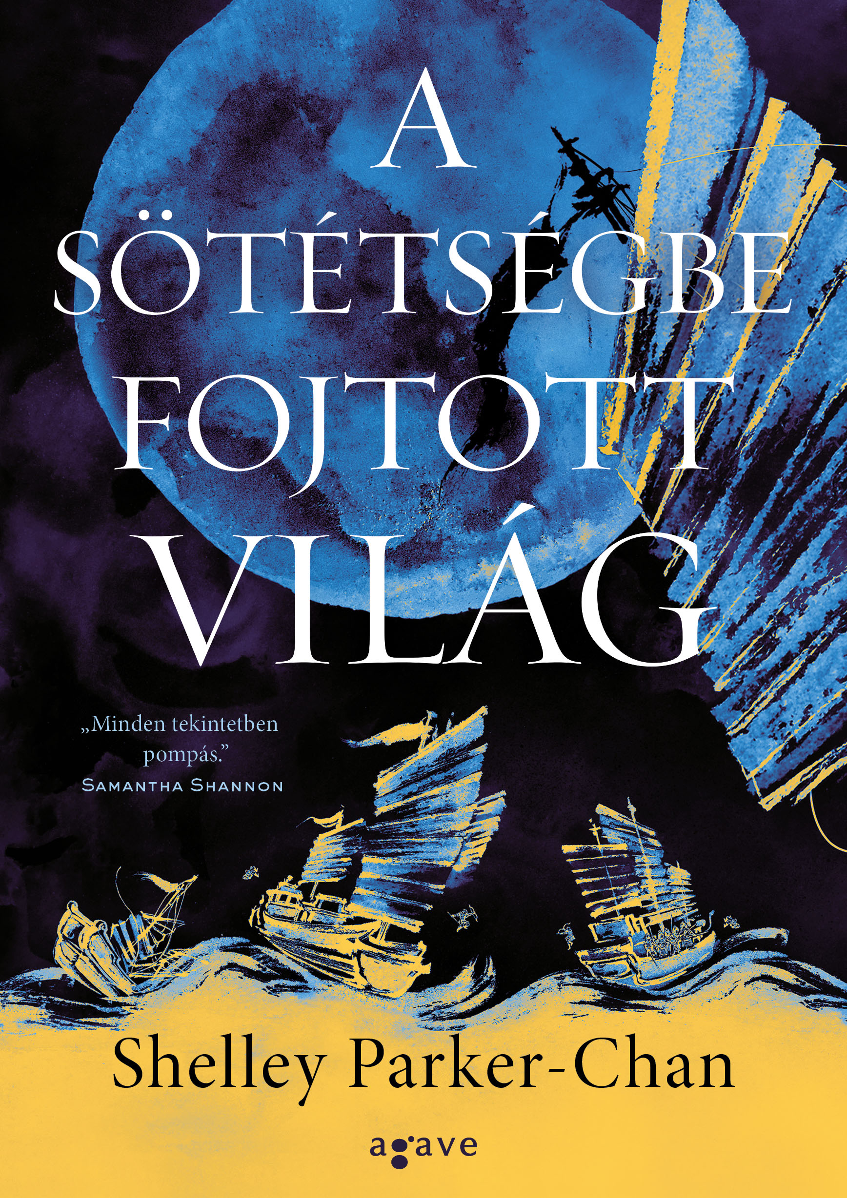 A SÖTÉTSÉGBE FOJTOTT VILÁG