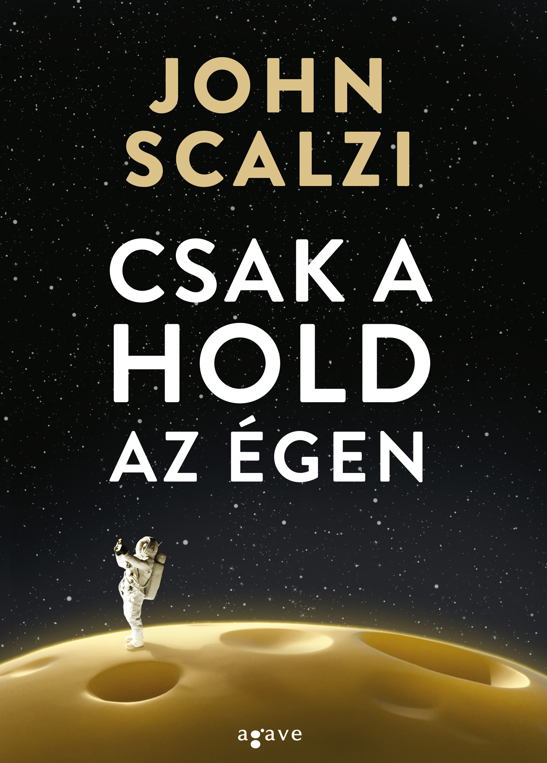 CSAK A HOLD AZ ÉGEN