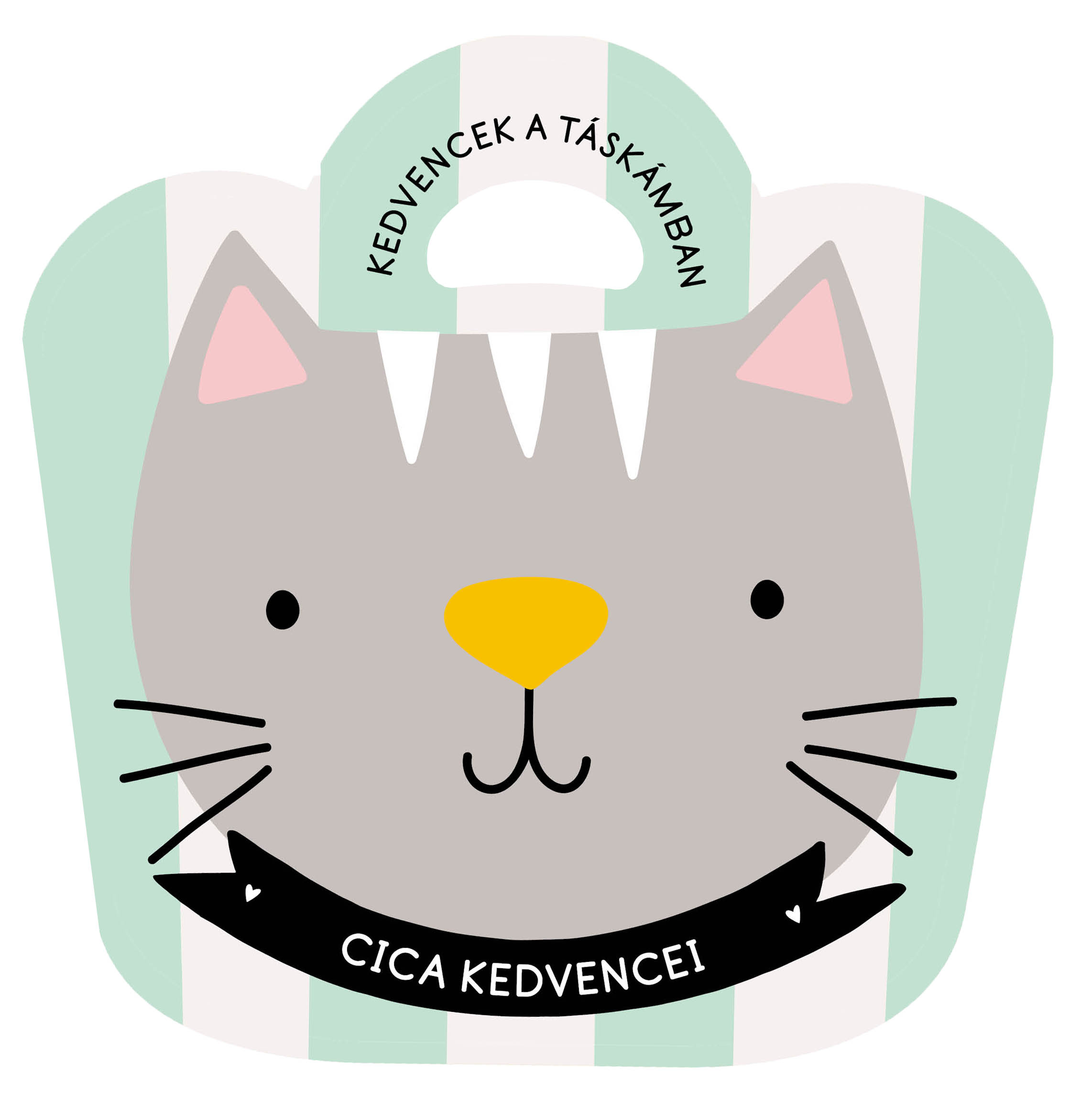 CICA KEDVENCEI - KEDVENCEK A TÁSKÁMBAN