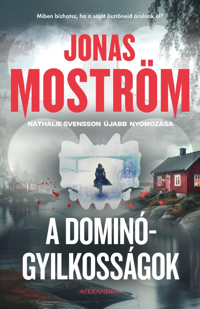 A DOMINÓGYILKOSSÁGOK - NATHALIE SVENSSON ÚJABB NYOMOZÁSA A DOMINÓGYILKOSSÁGOK - NATHALIE SVENSSON ÚJABB NYOMOZÁSA