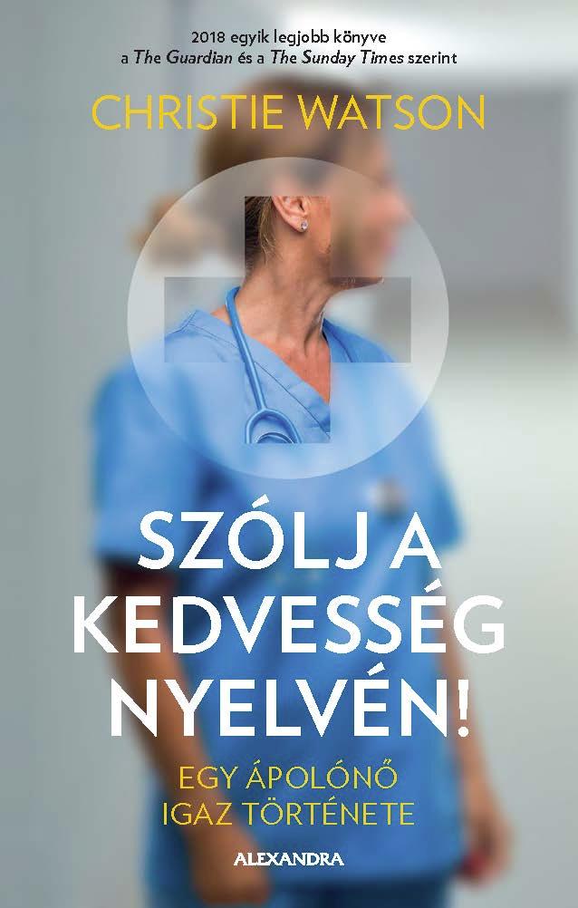 SZÓLJ A KEDVESSÉG NYELVÉN