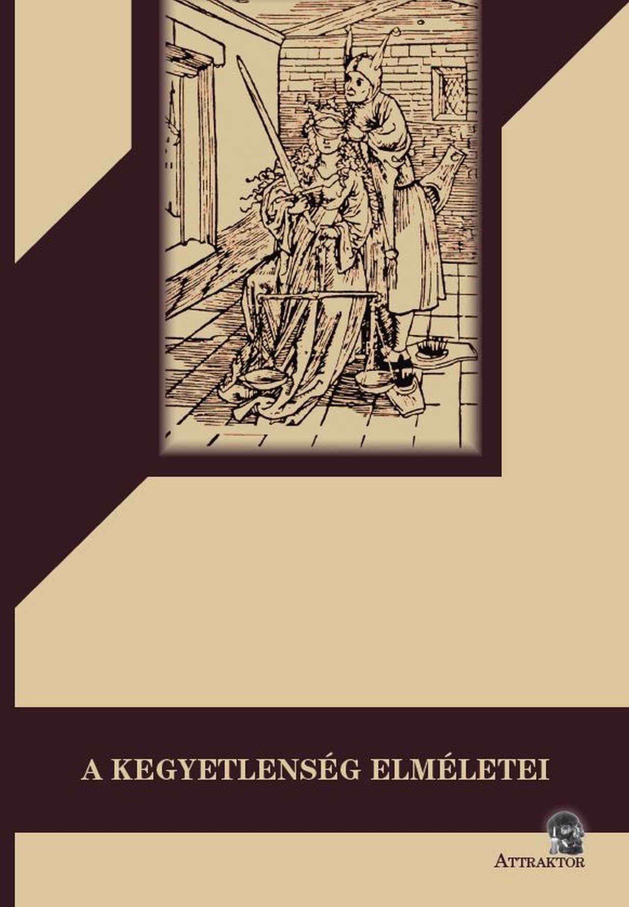 A KEGYETLENSÉG ELMÉLETEI