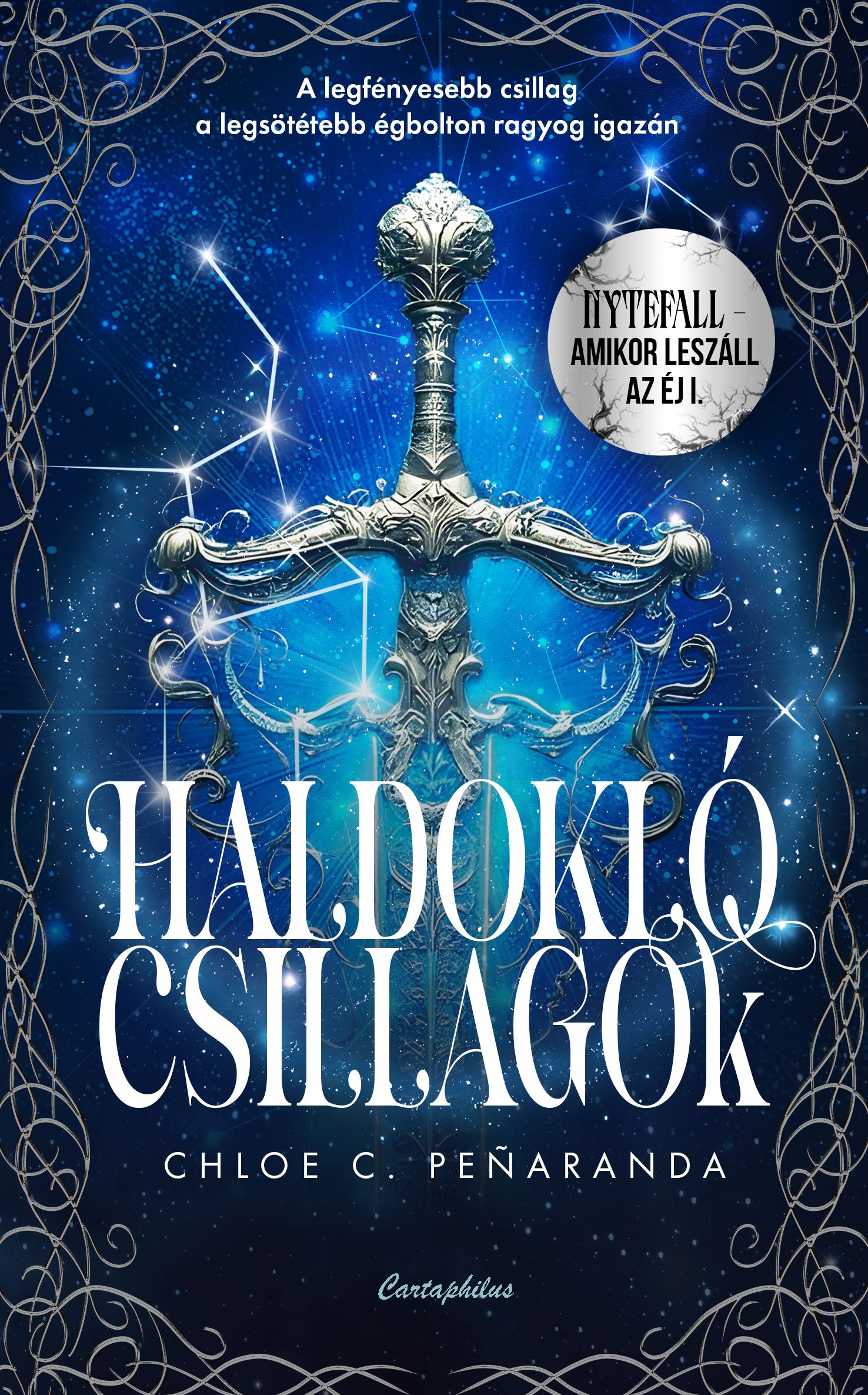 HALDOKLÓ CSILLAGOK ( NYTEFALL- AMIKOR LESZÁLL AZ ÉJ 1) HALDOKLÓ CSILLAGOK ( NYTEFALL- AMIKOR LESZÁLL AZ ÉJ 1)