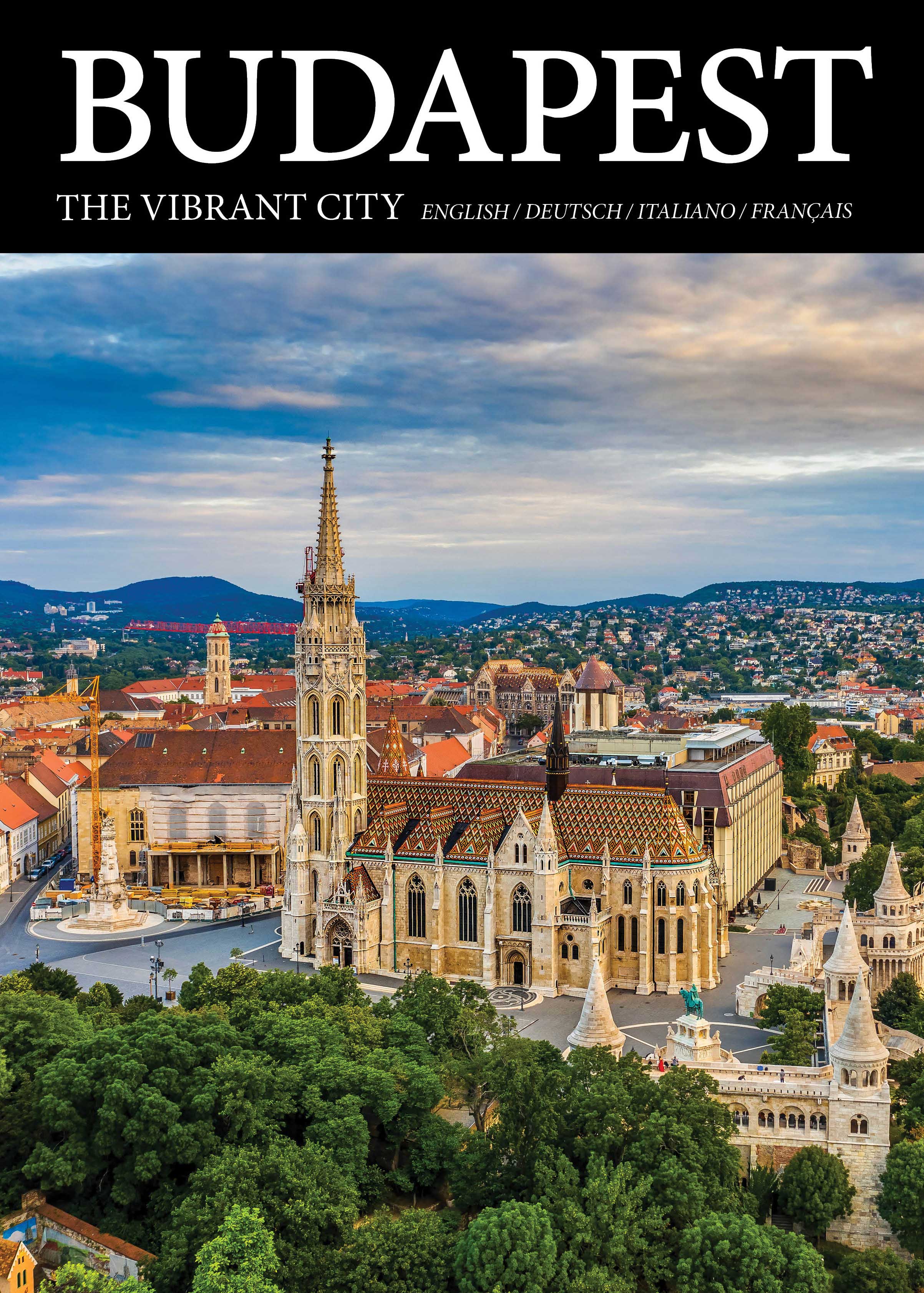BUDAPEST THE VIBRANT CITY
