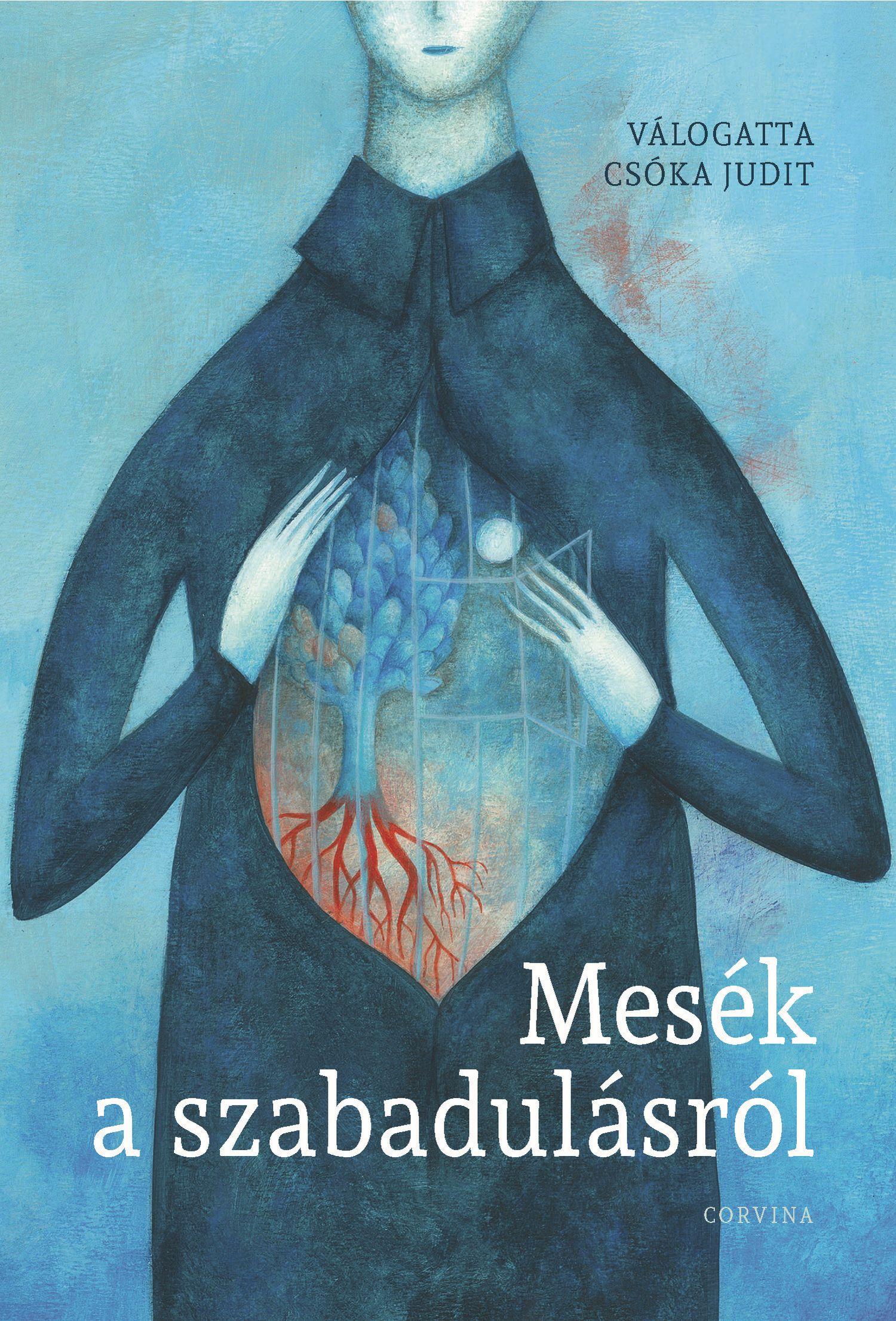 MESÉK A SZABADULÁSRÓL