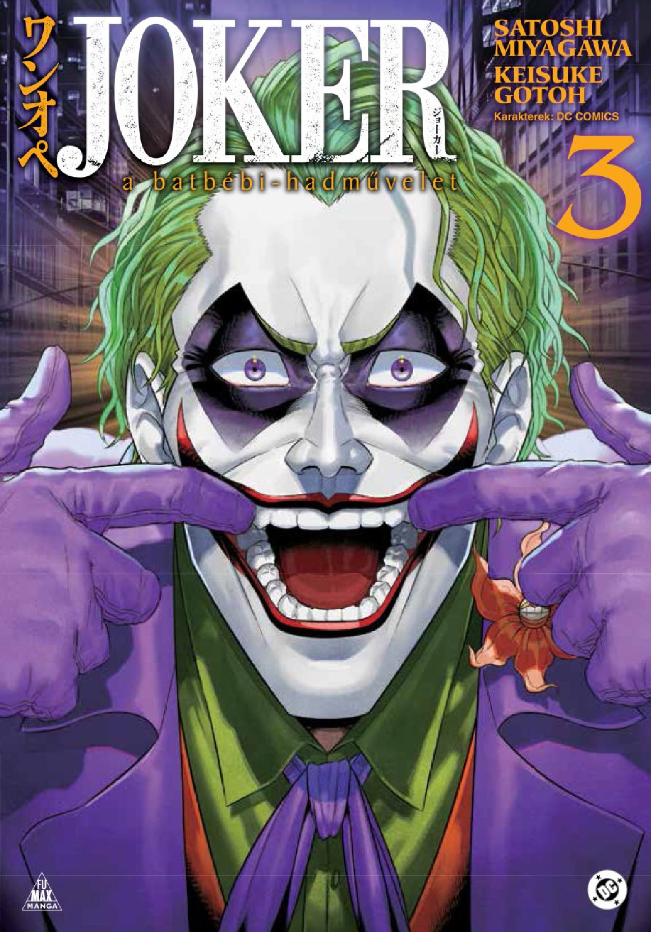 JOKER - A BATBÉBI-HADMŰVELET 3. JOKER - A BATBÉBI-HADMŰVELET 3.