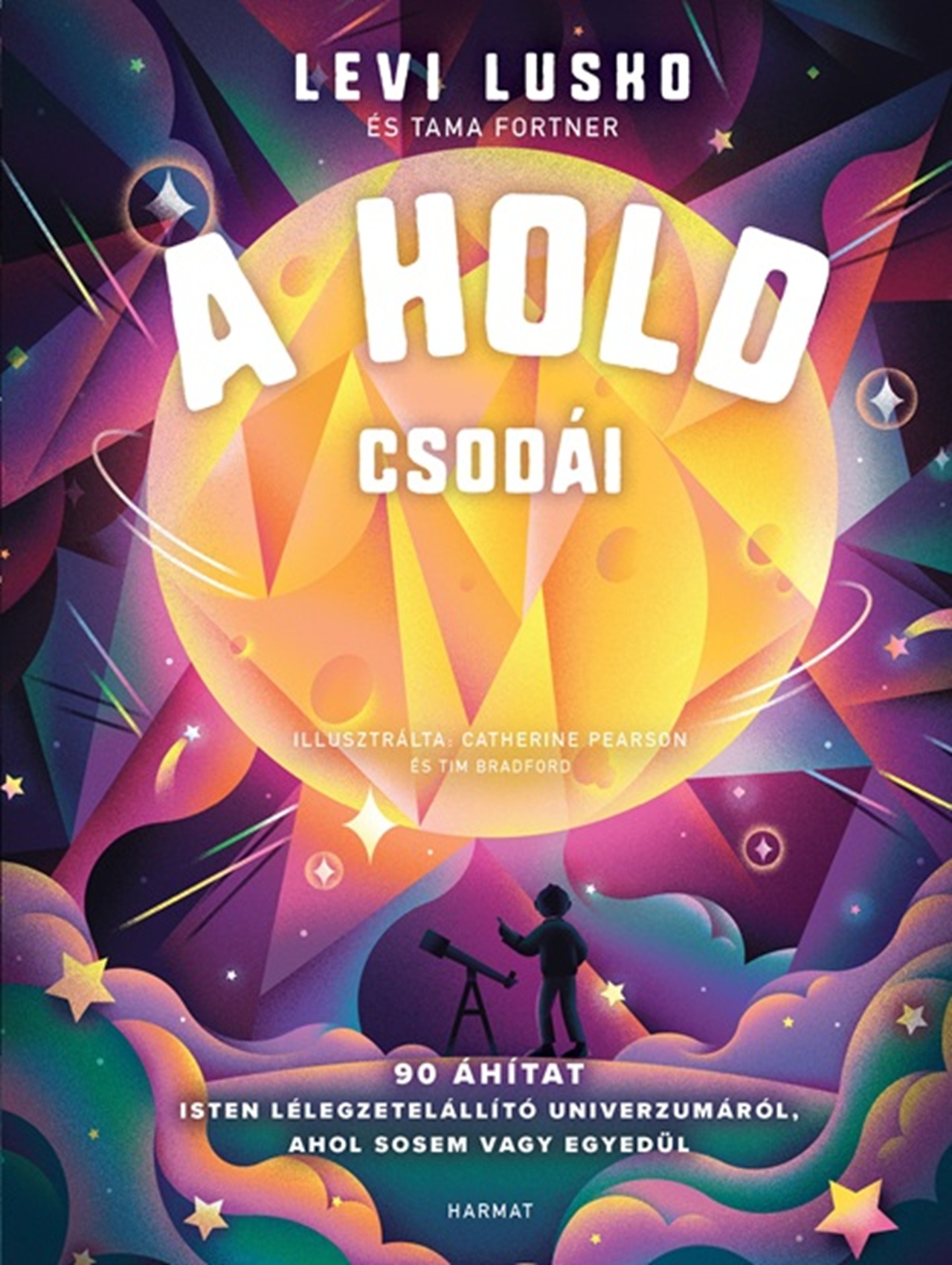 A HOLD CSODÁI - 90 ÁHÍTAT A HOLD CSODÁI - 90 ÁHÍTAT