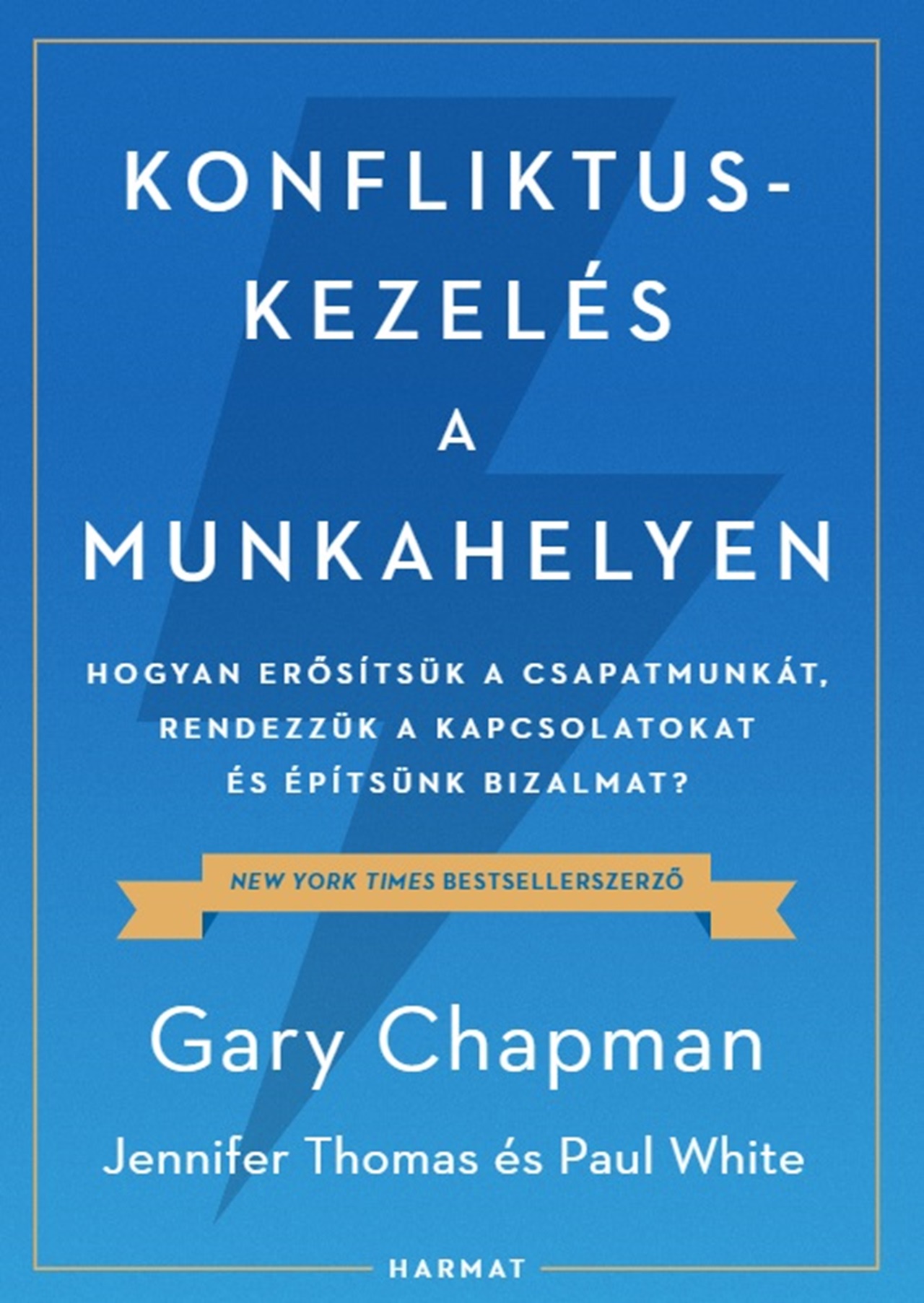 KONFLIKTUSKEZELÉS A MUNKAHELYEN