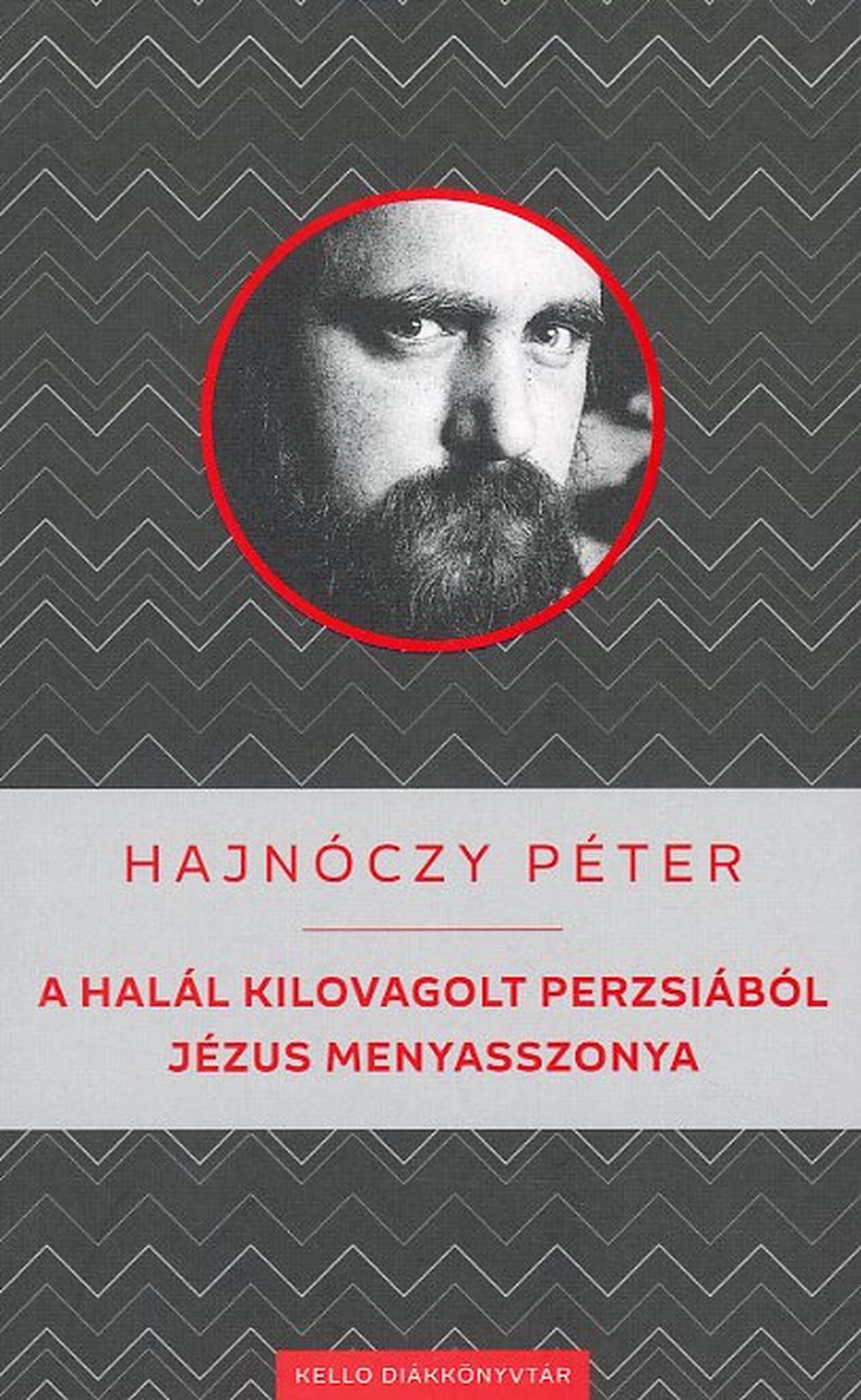 A HALÁL KILOVAGOLT PERZSIÁBÓL / JÉZUS MENYASSZONYA