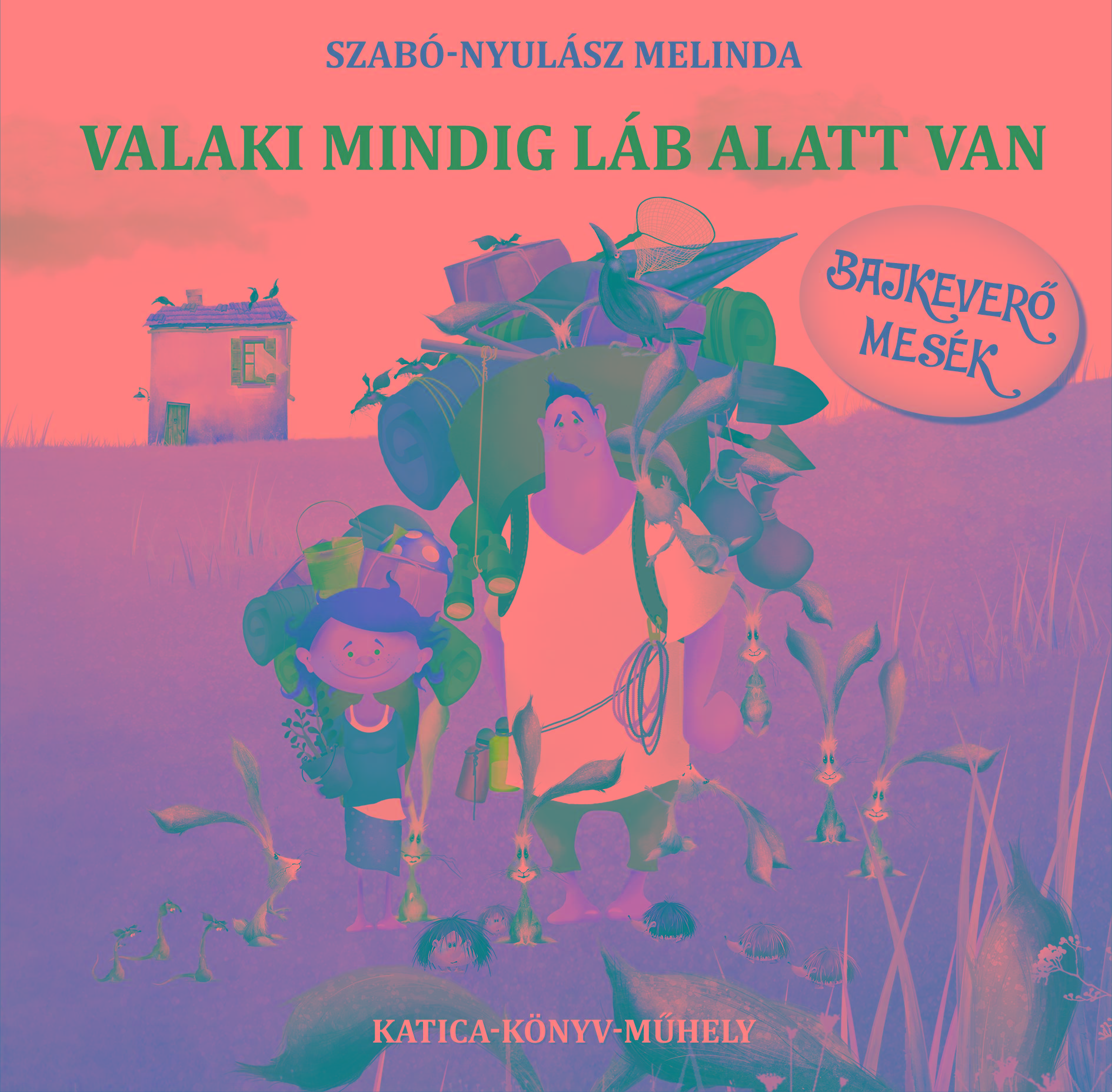 VALAKI MINDIG LÁB ALATT VAN