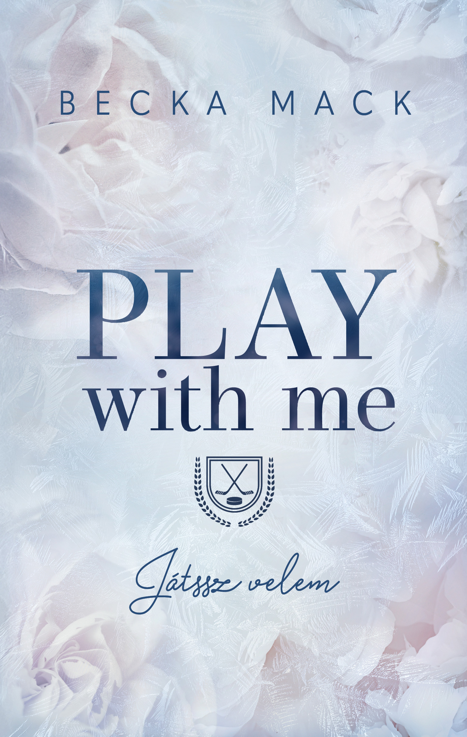 PLAY WITH ME  JÁTSSZ VELEM - ÉLFESTETT