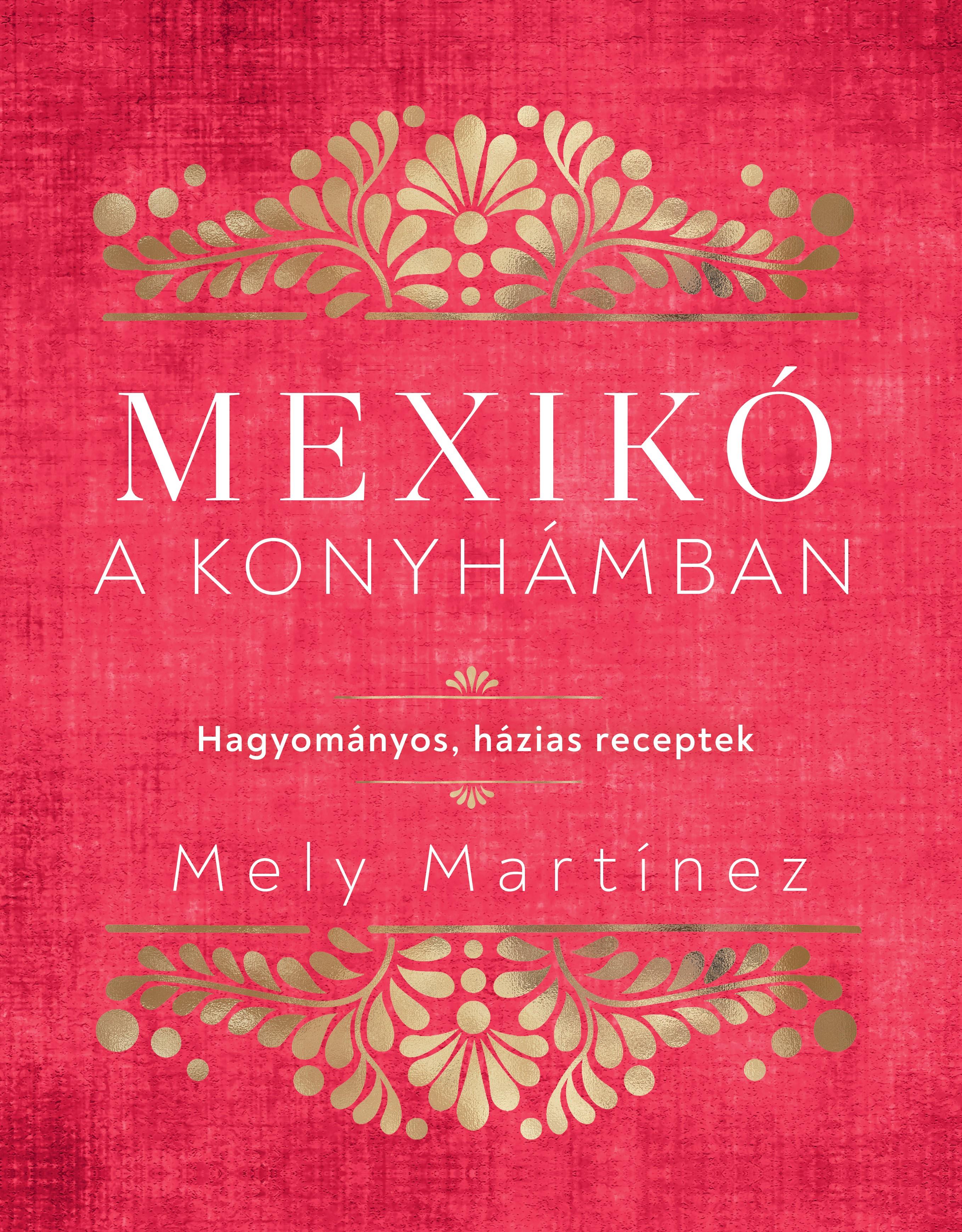 MEXIKÓ A KONYHÁMBAN