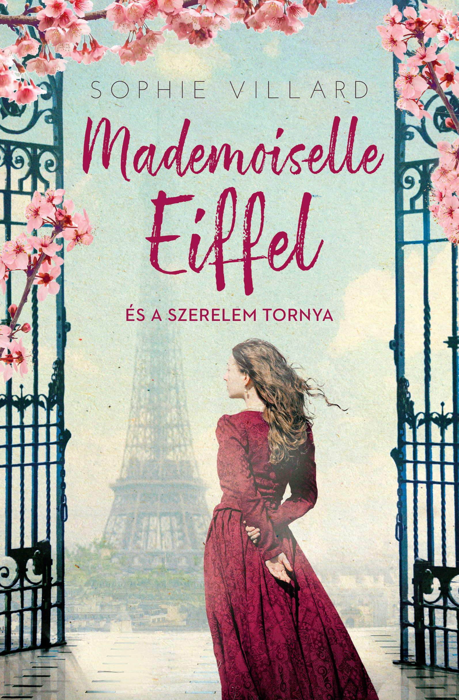 MADEMOISELLE EIFFEL ÉS A SZERELEM TORNYA MADEMOISELLE EIFFEL ÉS A SZERELEM TORNYA