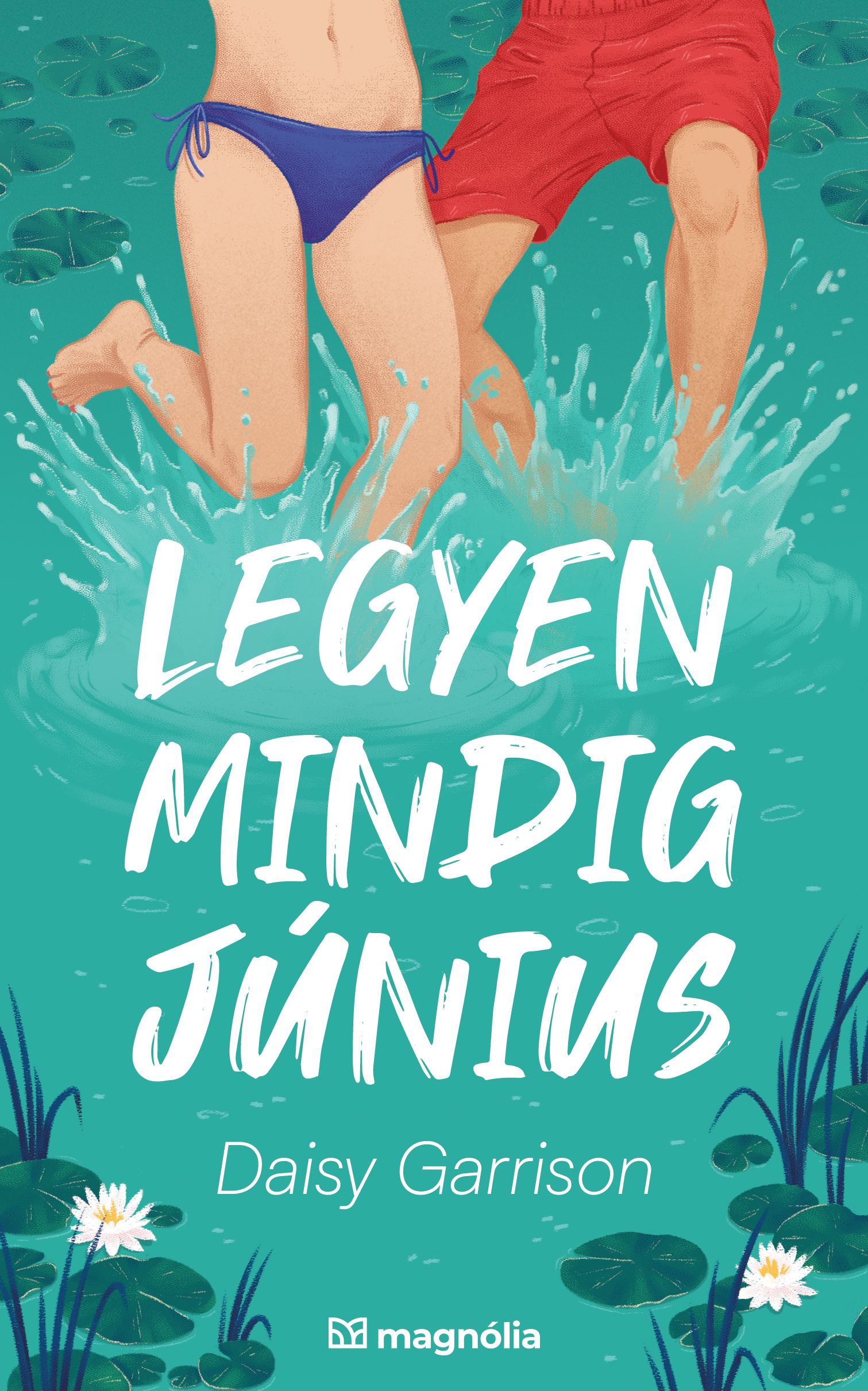 LEGYEN MINDIG JÚNIUS