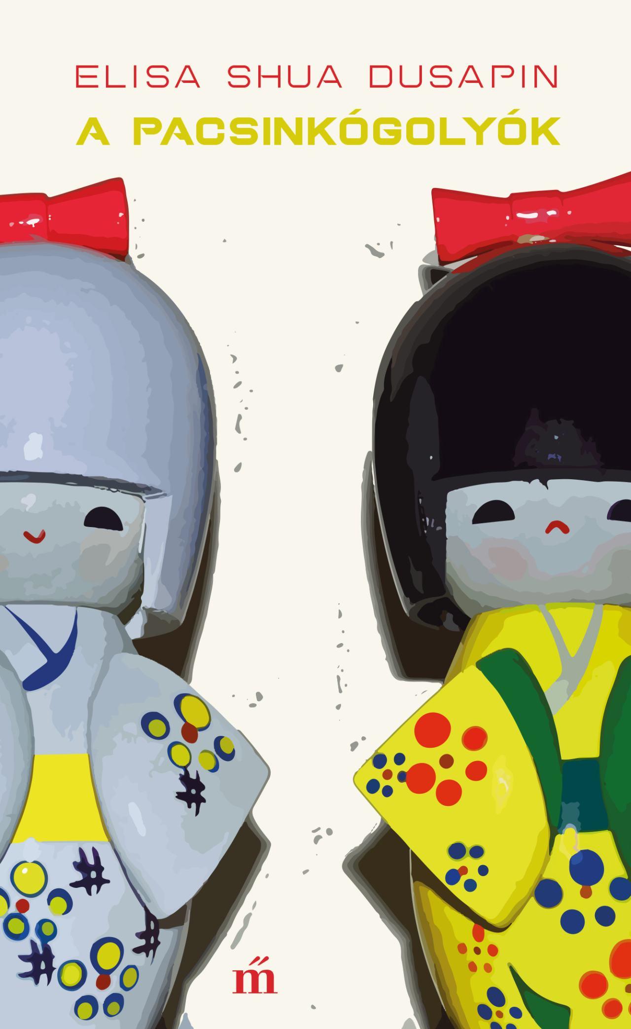 A PACSINKÓGOLYÓK A PACSINKÓGOLYÓK