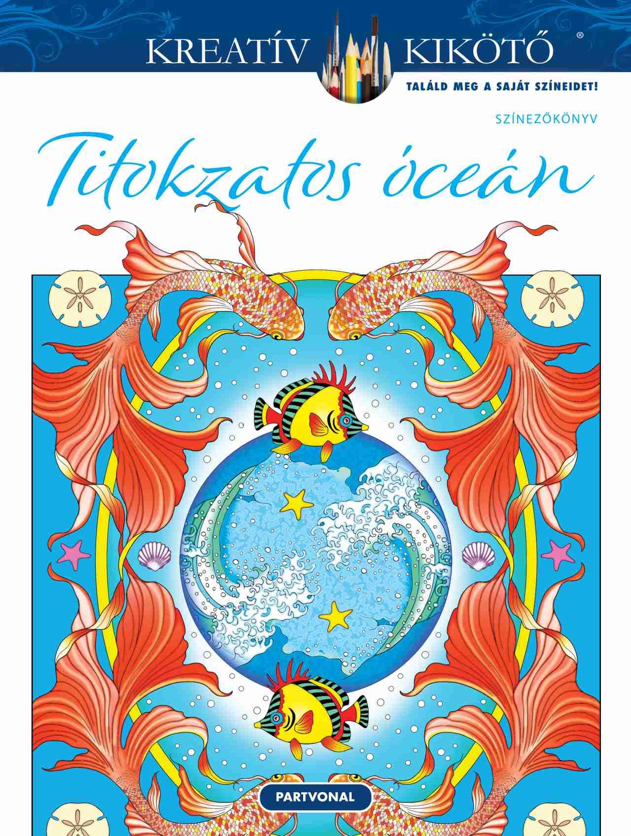 TITOKZATOS ÓCEÁN - SZÍNEZŐKÖNYV