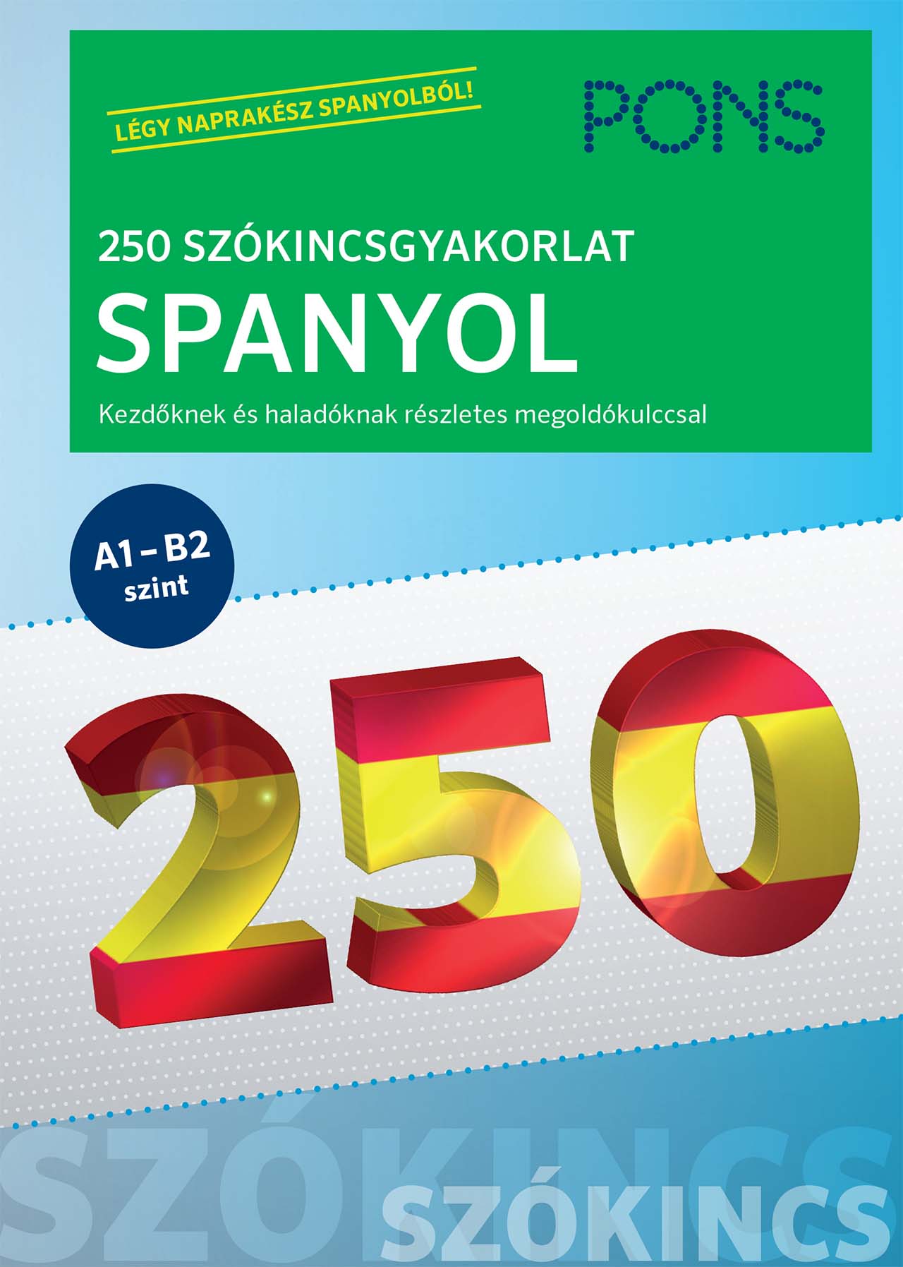 PONS 250 SZÓKINCSGYAKORLAT SPANYOL