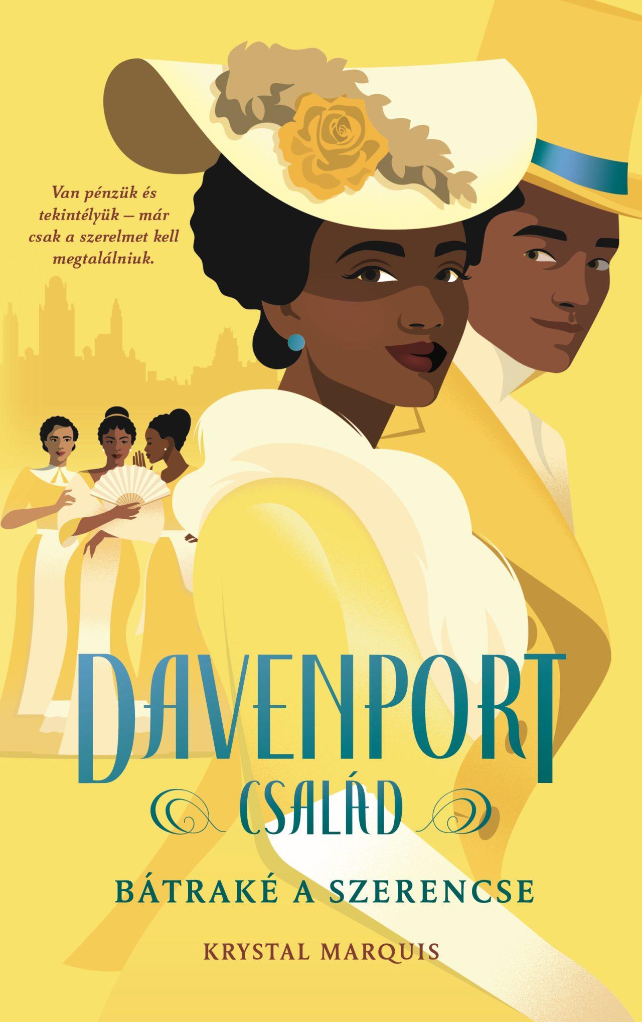 DAVENPORT CSALÁD - BÁTRAKÉ A SZERENCSE
