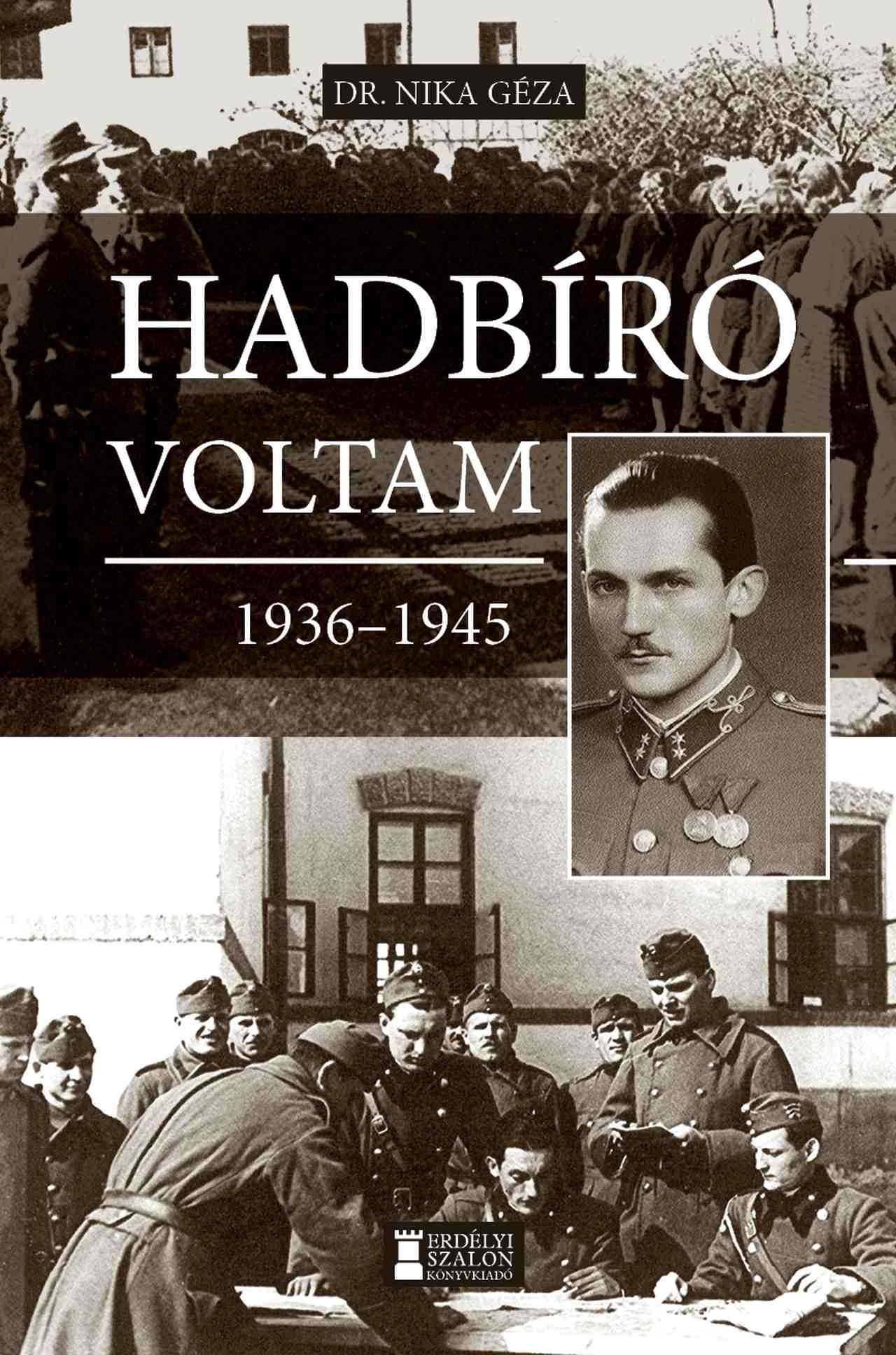 HADBÍRÓ VOLTAM 19361945 HADBÍRÓ VOLTAM 19361945