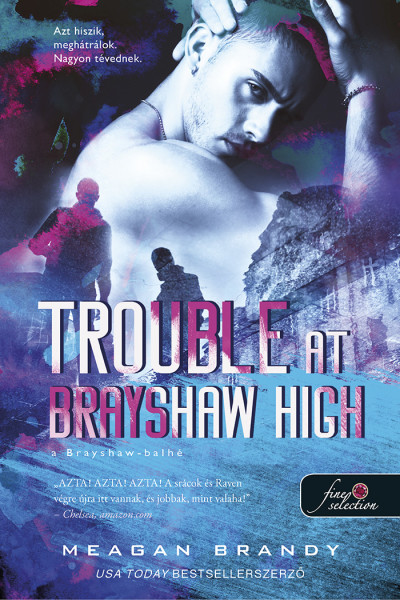 TROUBLE AT BRAYSHAW - A BRAYSHAW BALHÉ (A BANDA 2.) TROUBLE AT BRAYSHAW - A BRAYSHAW BALHÉ (A BANDA 2.)