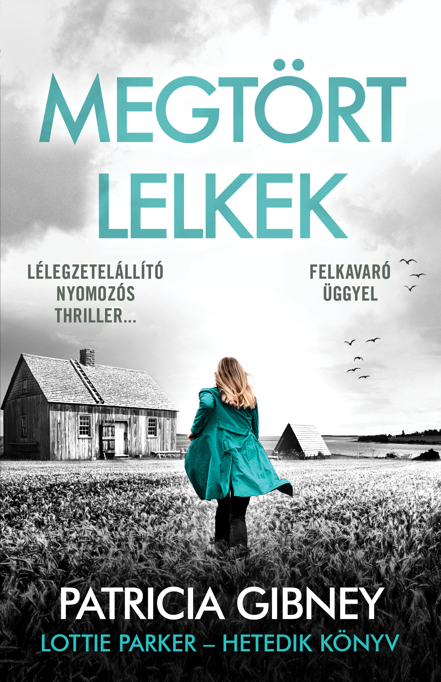 MEGTÖRT LELKEK - LOTTIE PARKER-HETEDIK KÖNYV MEGTÖRT LELKEK - LOTTIE PARKER-HETEDIK KÖNYV