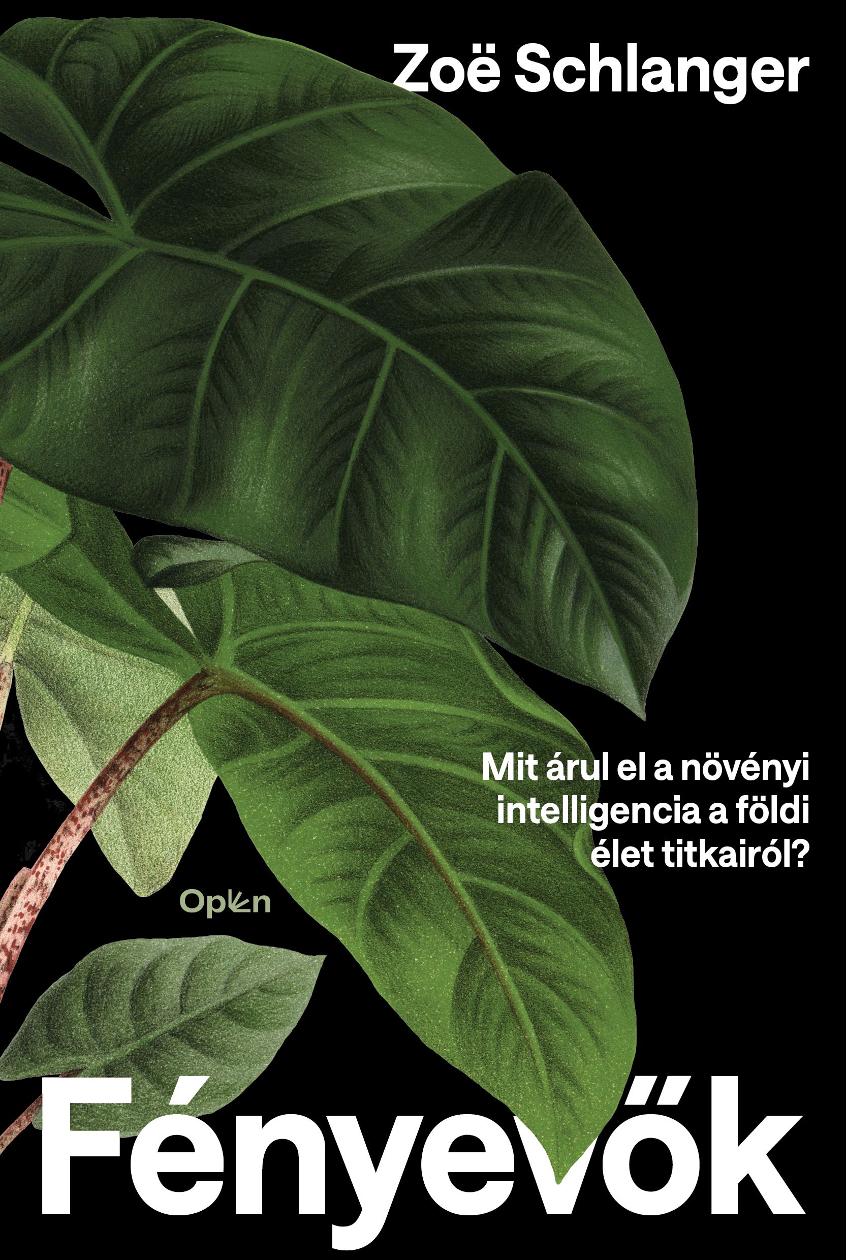 FÉNYEVŐK - MIT ÁRUL EL A NÖVÉNYI INTELLIGENCIA A FÖLDI ÉLET TITKAIRÓL? FÉNYEVŐK - MIT ÁRUL EL A NÖVÉNYI INTELLIGENCIA A FÖLDI ÉLET TITKAIRÓL?