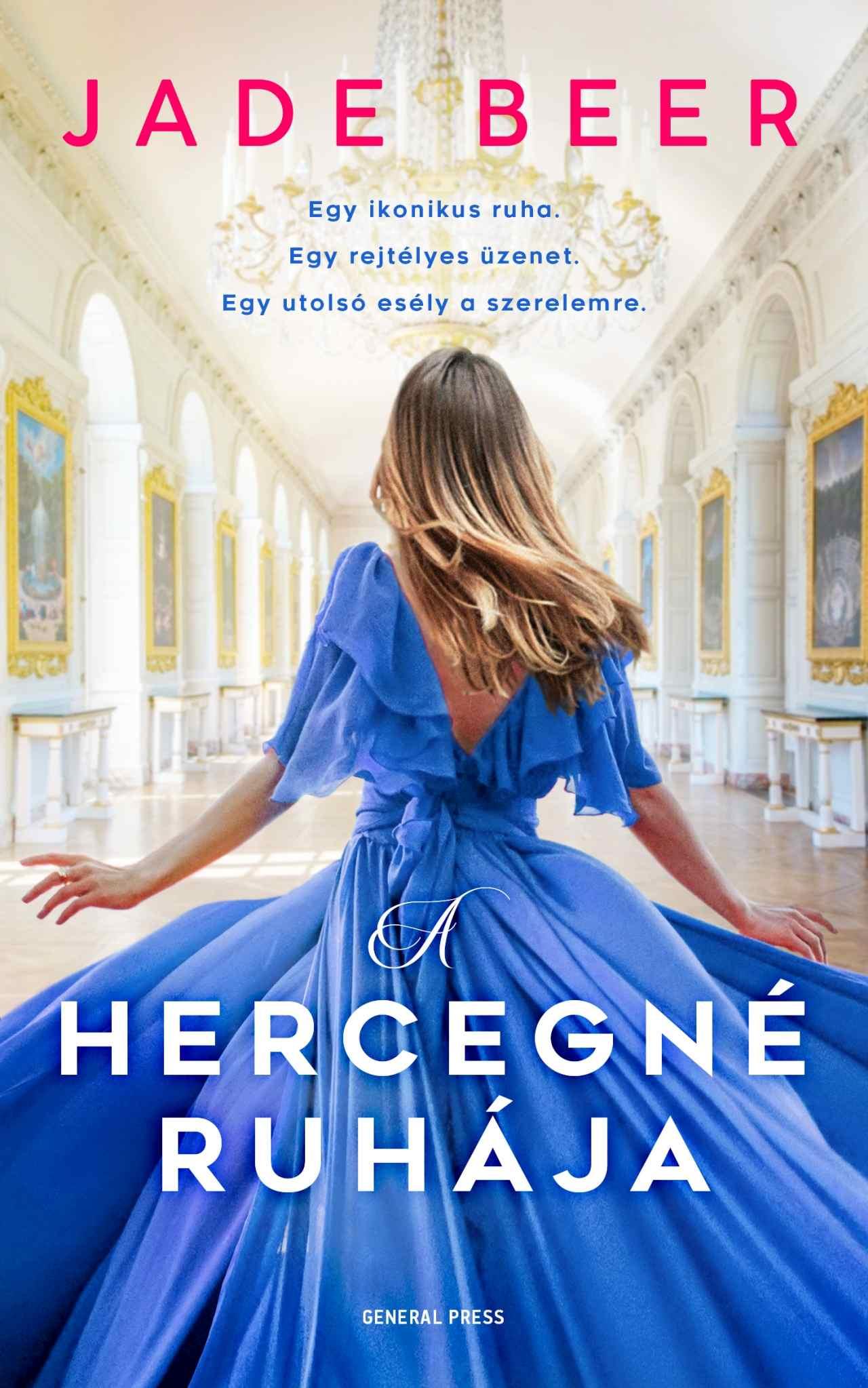 A HERCEGNÉ RUHÁJA A HERCEGNÉ RUHÁJA