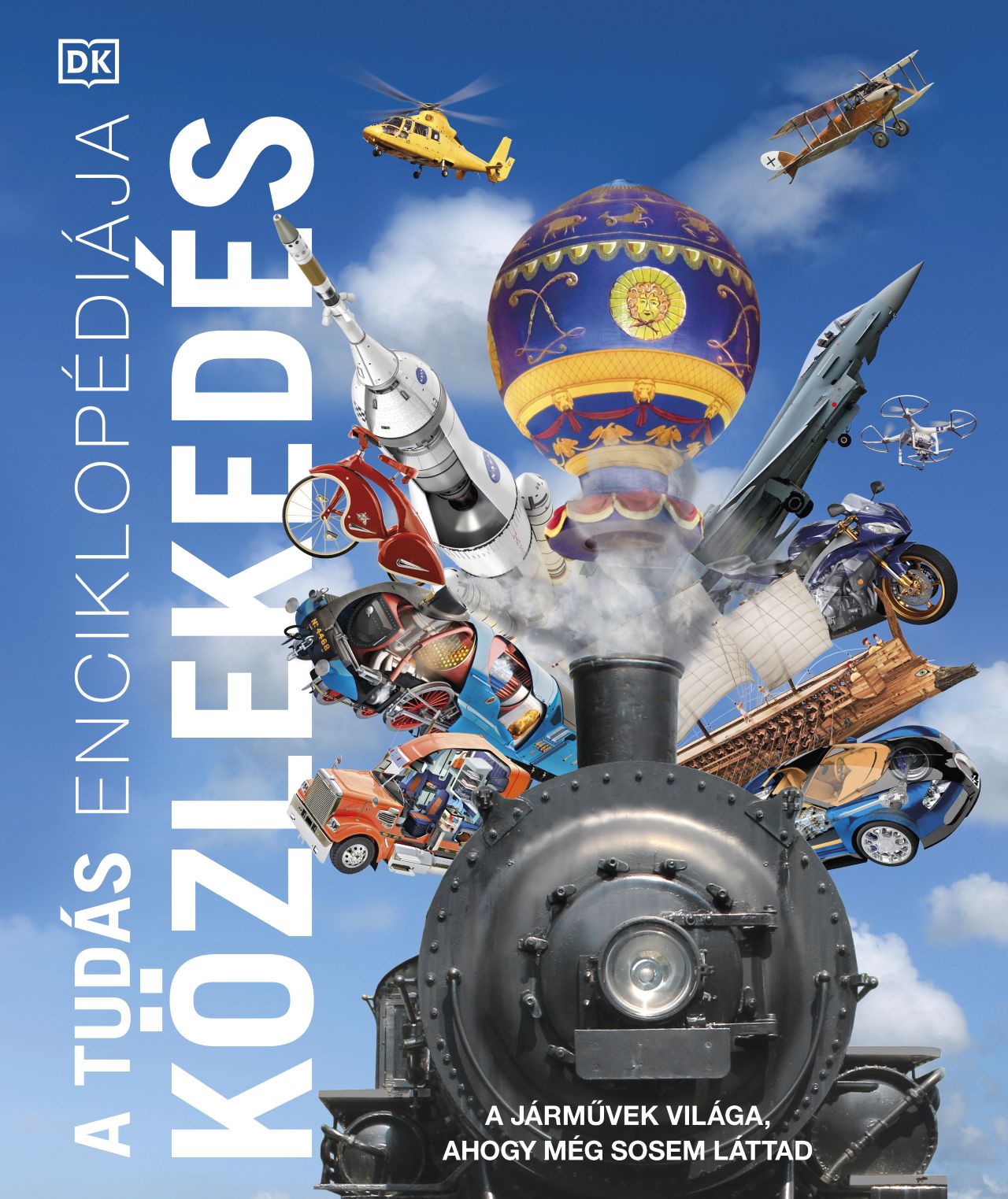 A TUDÁS ENCIKLOPÉDIÁJA - KÖZLEKEDÉS