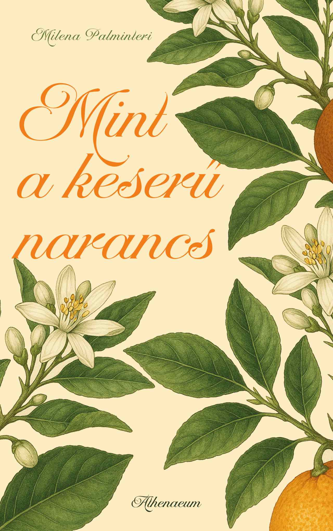 MINT A KESERŰ NARANCS MINT A KESERŰ NARANCS