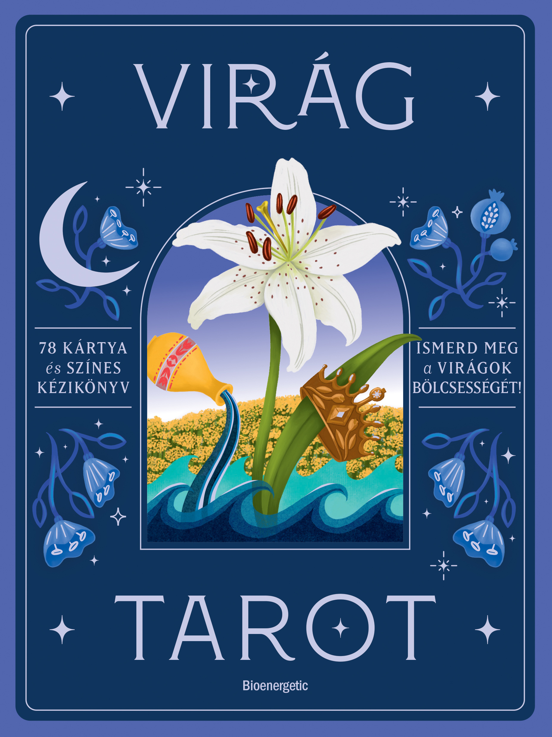 VIRÁG TAROT - 78 KÁRTYA ÉS SZÍNES KÉZIKÖNYV