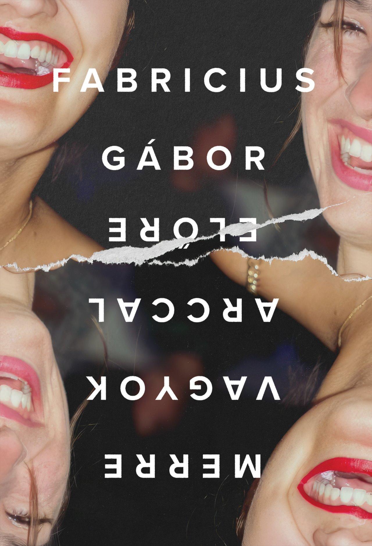 MERRE VAGYOK ARCCAL ELŐRE MERRE VAGYOK ARCCAL ELŐRE