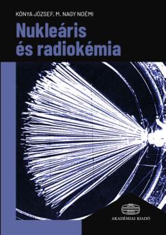 NUKLEÁRIS ÉS RADIOKÉMIA NUKLEÁRIS ÉS RADIOKÉMIA