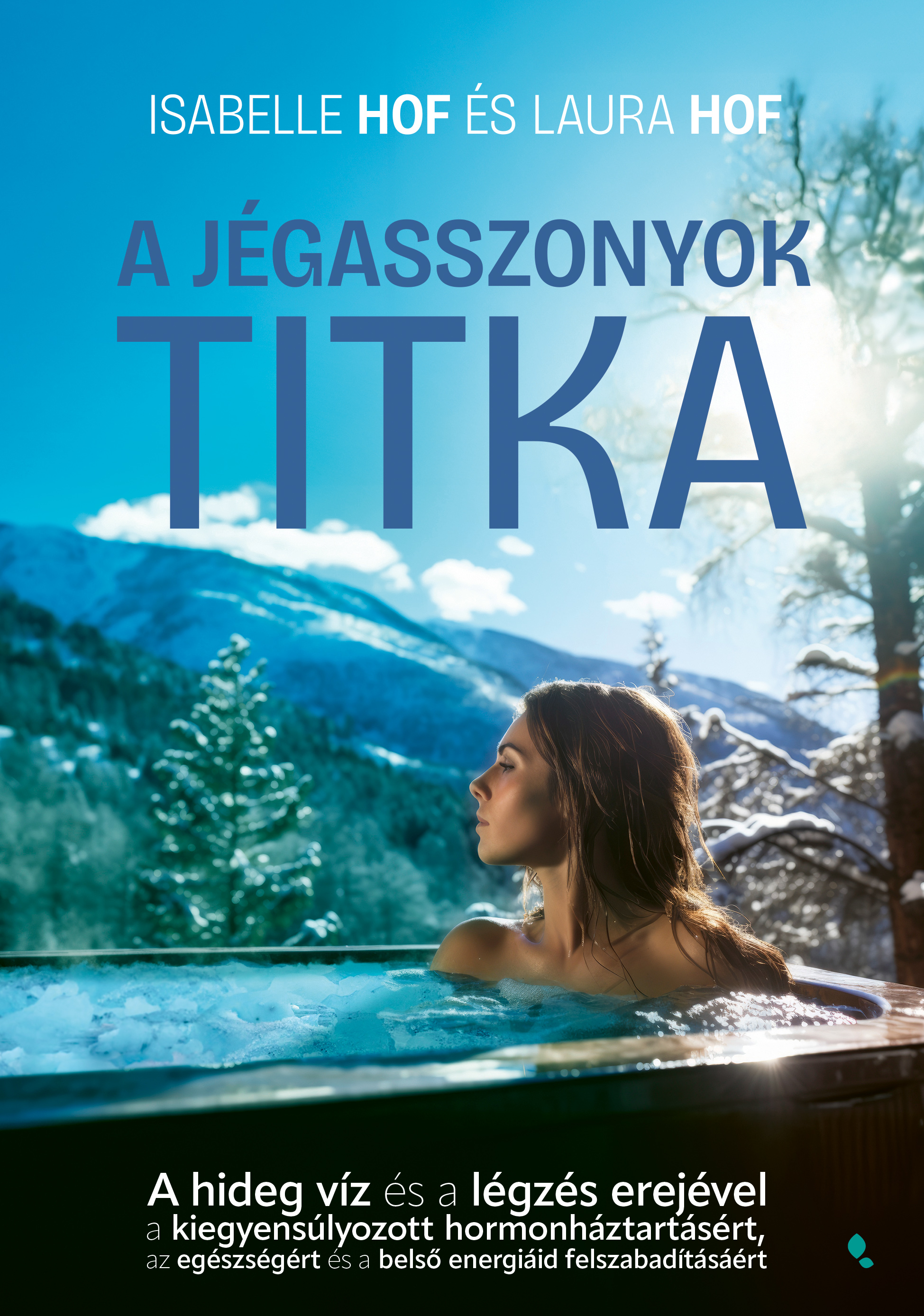 A JÉGASSZONYOK TITKA