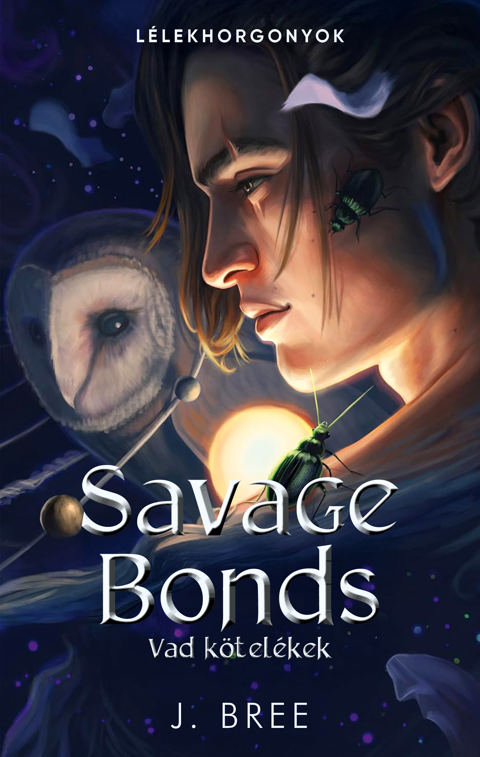 SAVAGE BONDS - VAD KÖTELÉKEK - LÉLEKHORGONYOK - ÉLFESTETT SAVAGE BONDS - VAD KÖTELÉKEK - LÉLEKHORGONYOK - ÉLFESTETT