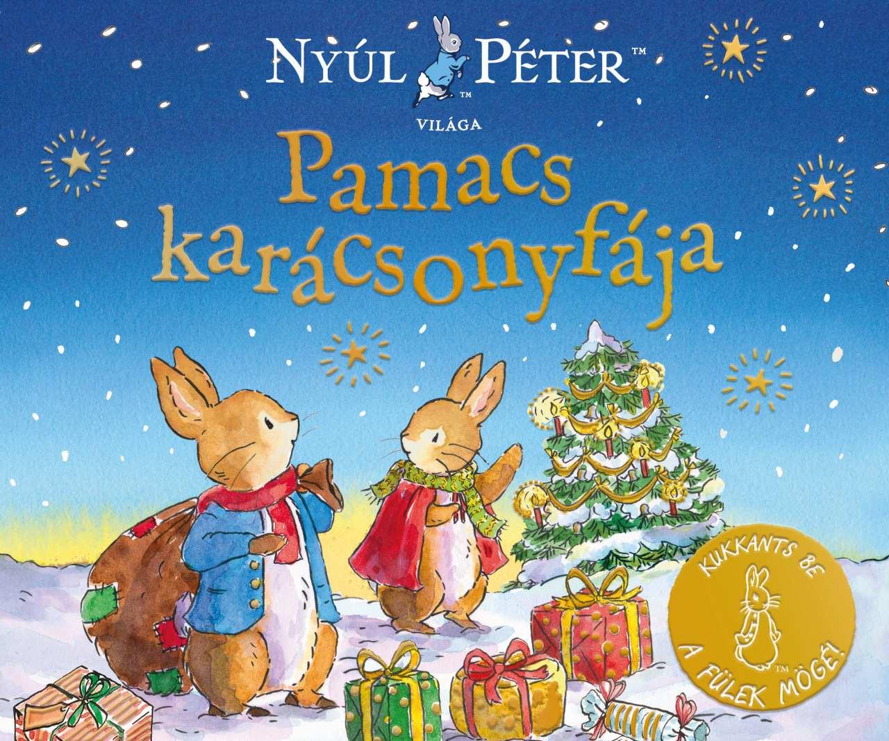 NYÚL PÉTER VILÁGA - PAMACS KARÁCSONYFÁJA NYÚL PÉTER VILÁGA - PAMACS KARÁCSONYFÁJA