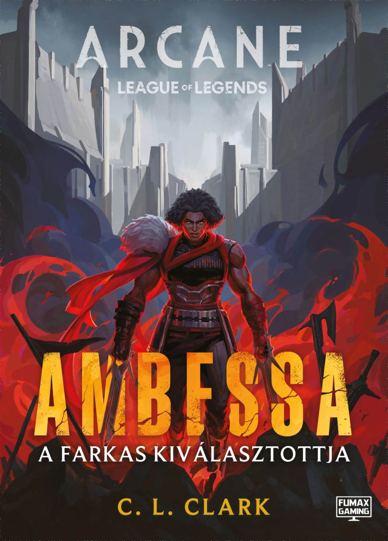 AMBESSA - A FARKAS KIVÁLASZTOTTJA ( ARCANE:LEAGUE OF LEGENDS)