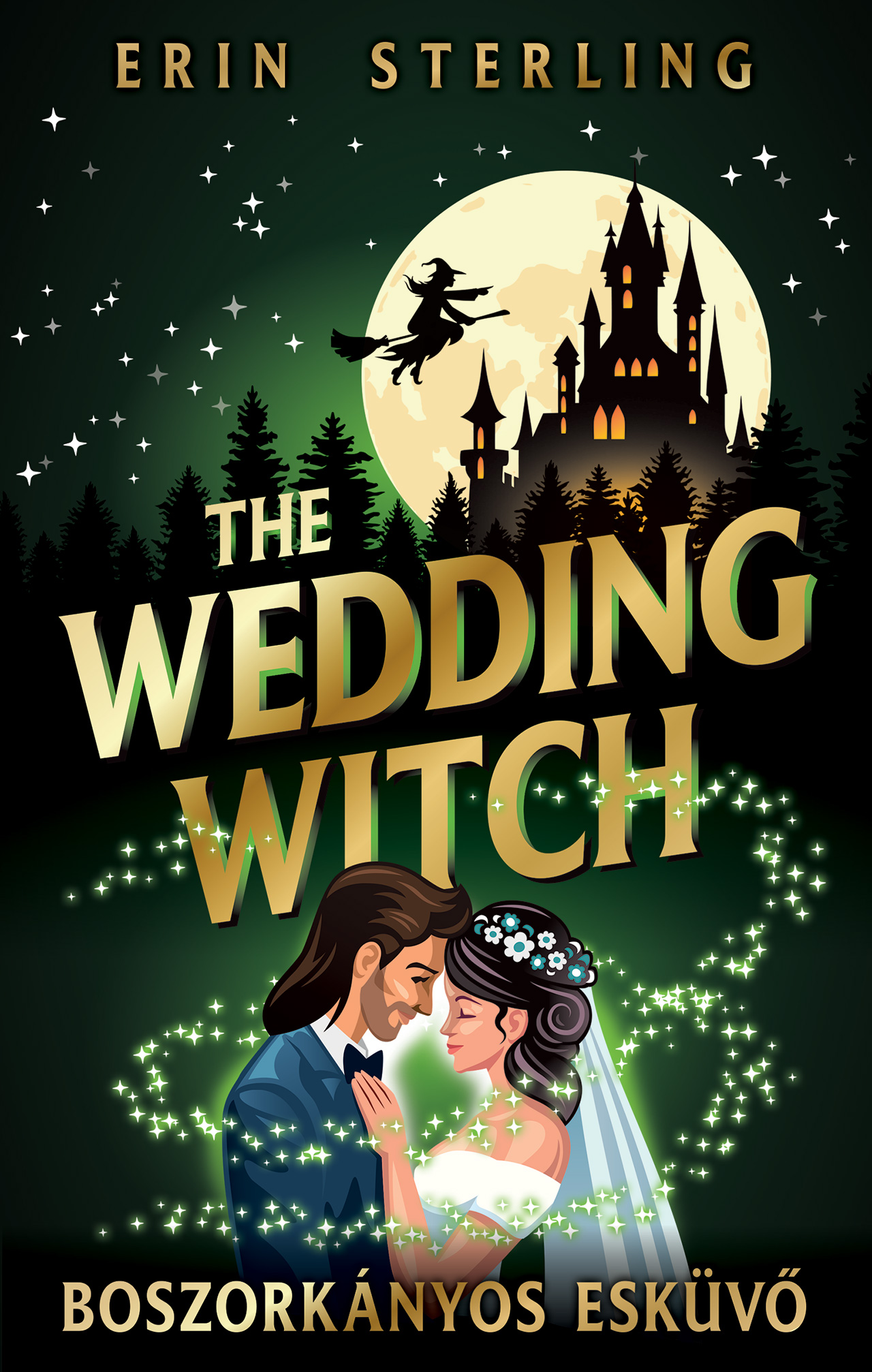 THE WEDDING WITCH - BOSZORKÁNYOS ESKÜVŐ (ÉLFESTETT)