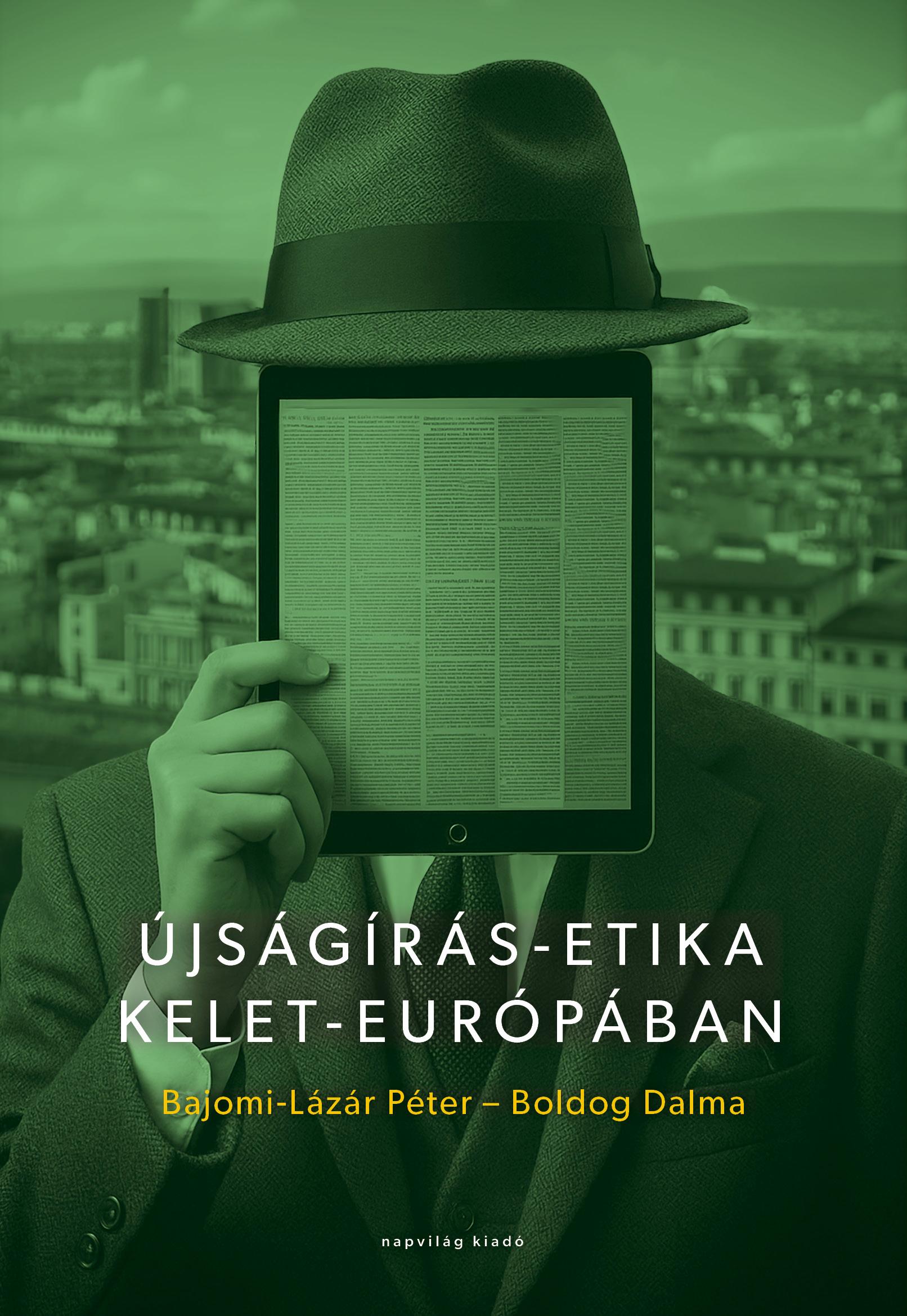ÚJSÁGÍRÁS-ETIKA KELET-EURÓPÁBAN