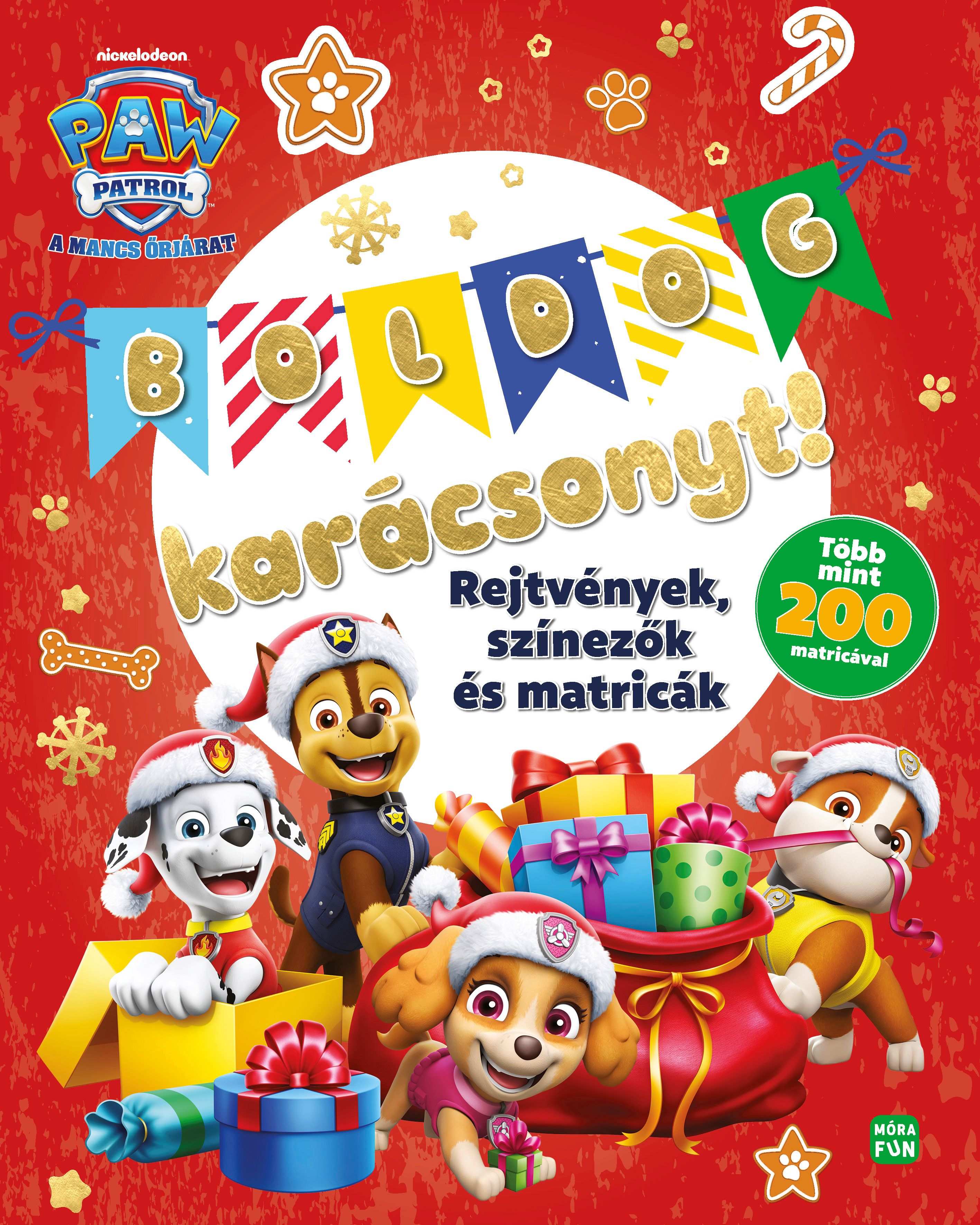 MANCS ŐRJÁRAT - BOLDOG KARÁCSONYT! - REJTVÉNYEK, SZÍNEZŐK ÉS MATRICÁK MANCS ŐRJÁRAT - BOLDOG KARÁCSONYT! - REJTVÉNYEK, SZÍNEZŐK ÉS MATRICÁK